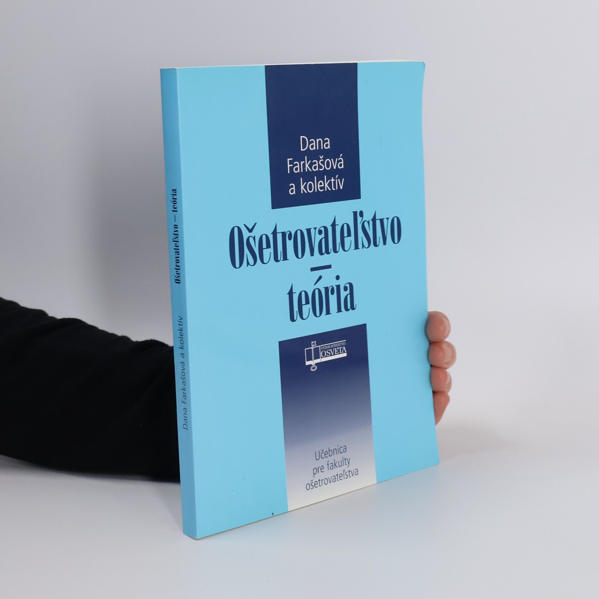 Dana Farkašová Ošetrovateľstvo - teória