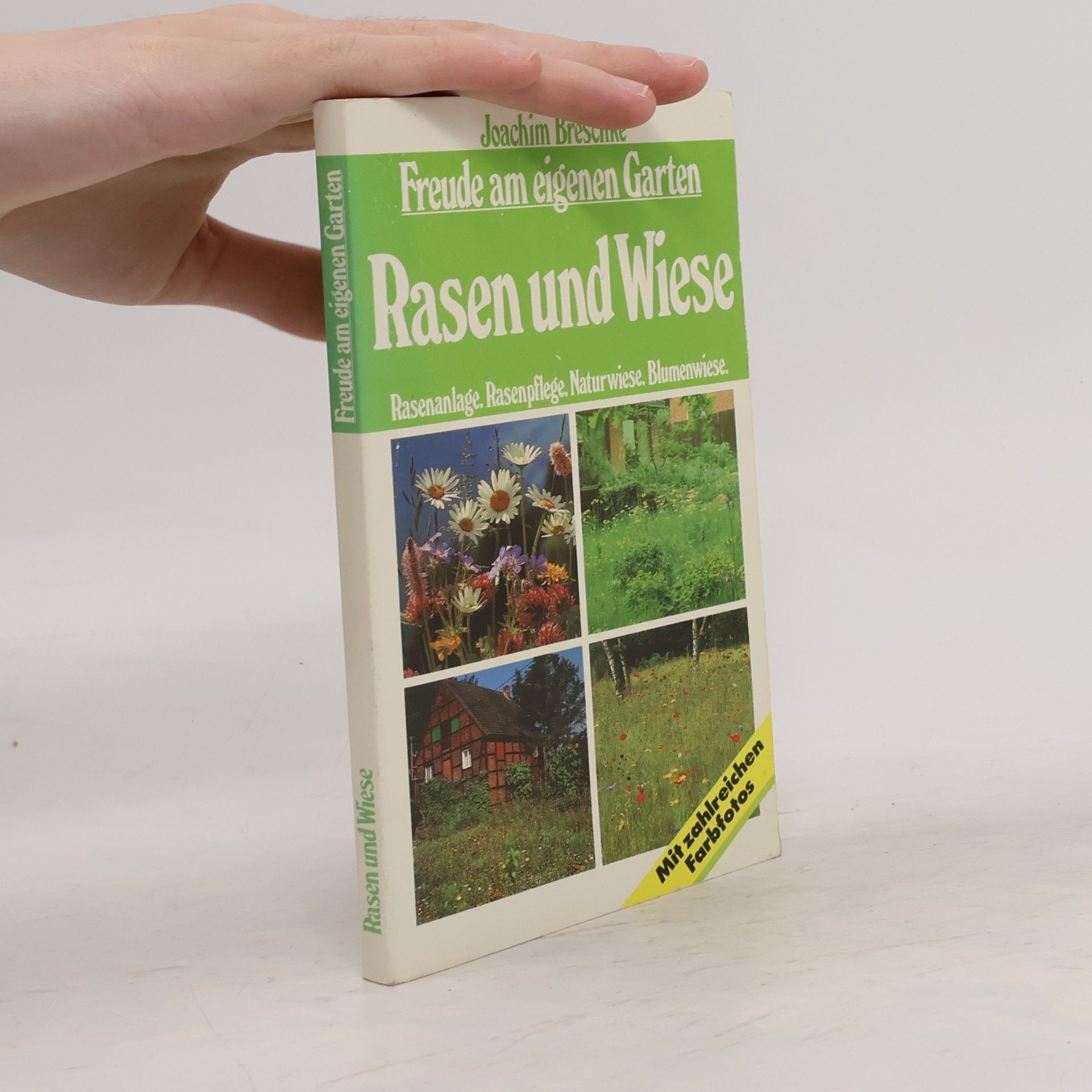 Joachim Breschke Freude am eigenen Garten: Rasen und Wiese