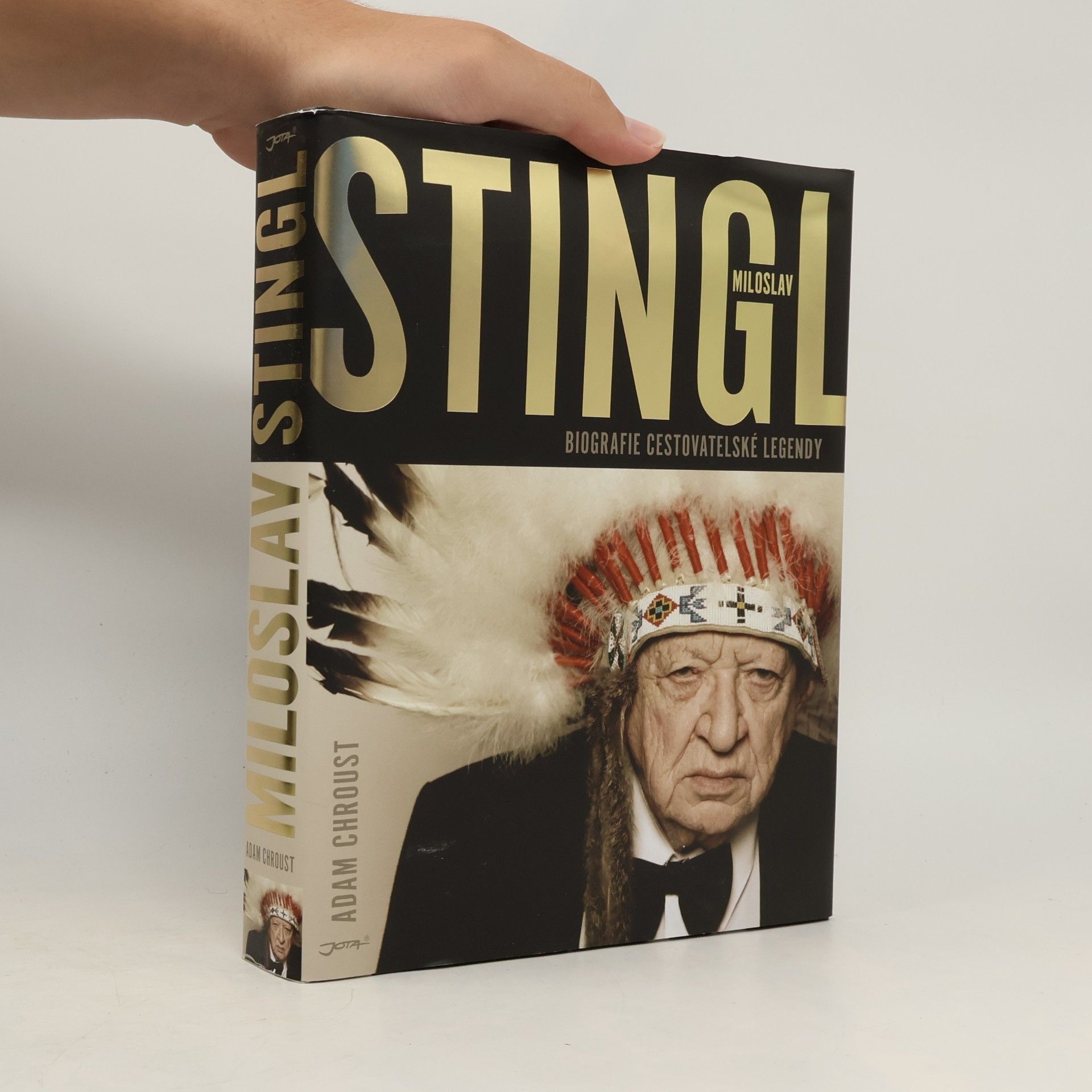 Adam Chroust Stingl Miloslav. Biografie cestovatelské legendy