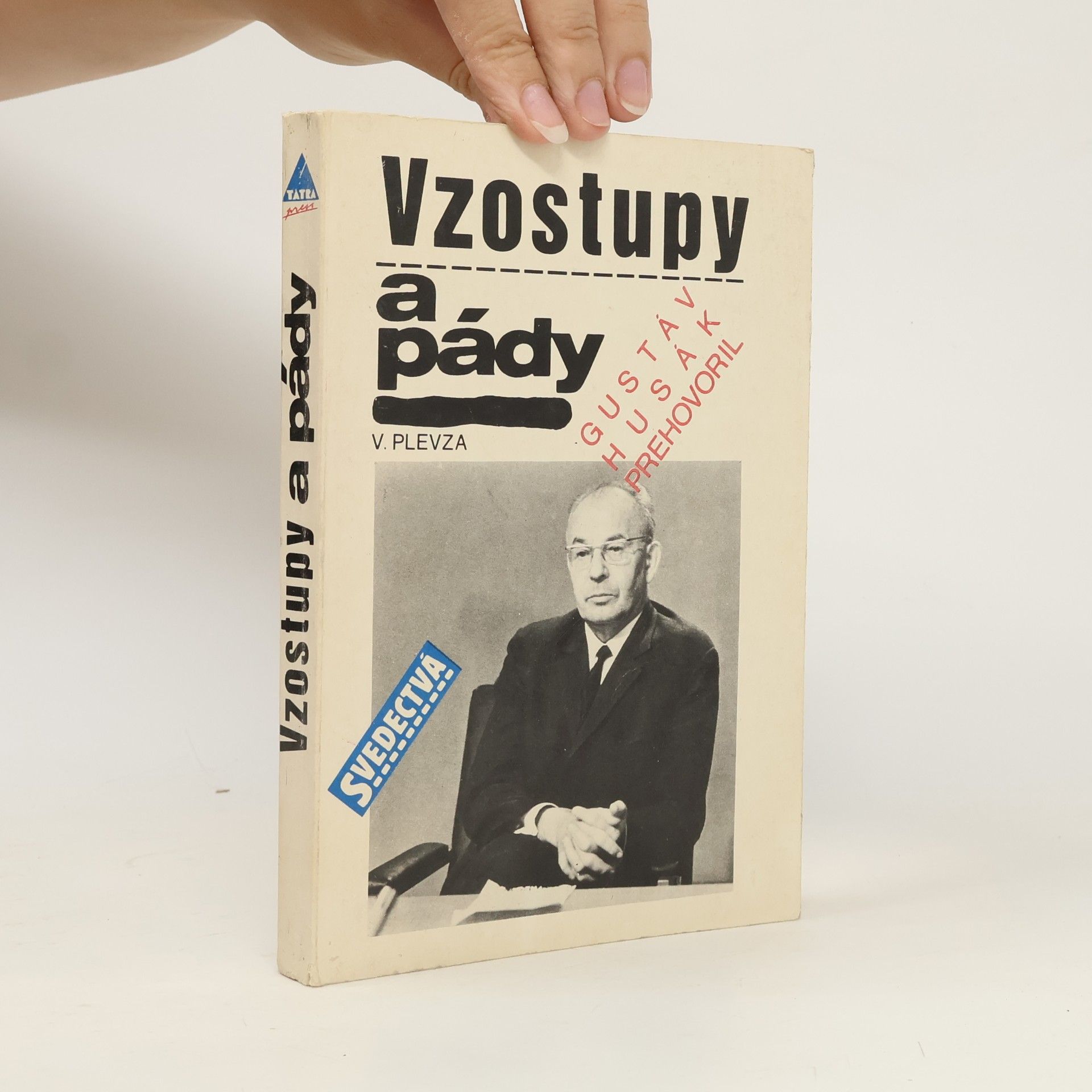 Viliam Plevza Vzostupy a pády