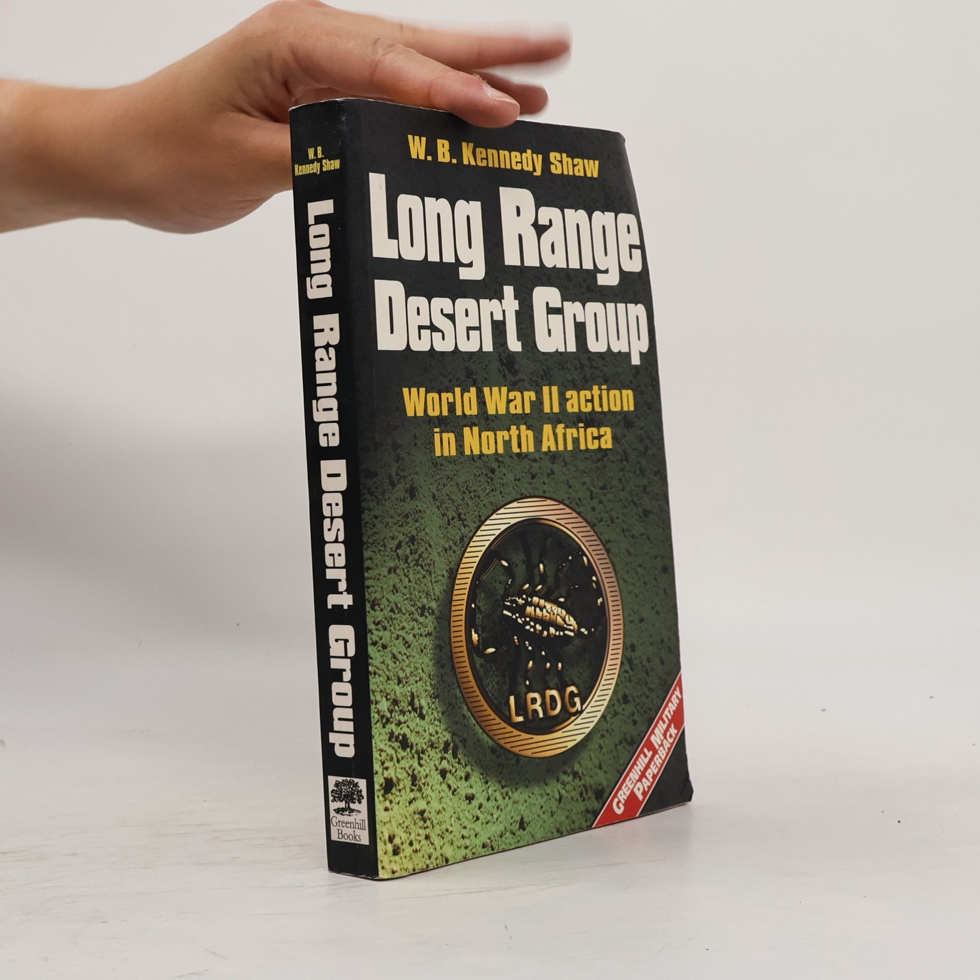 William Boyd Kennedy Shaw Greenhill Military Paperback: Long Range Desert Group