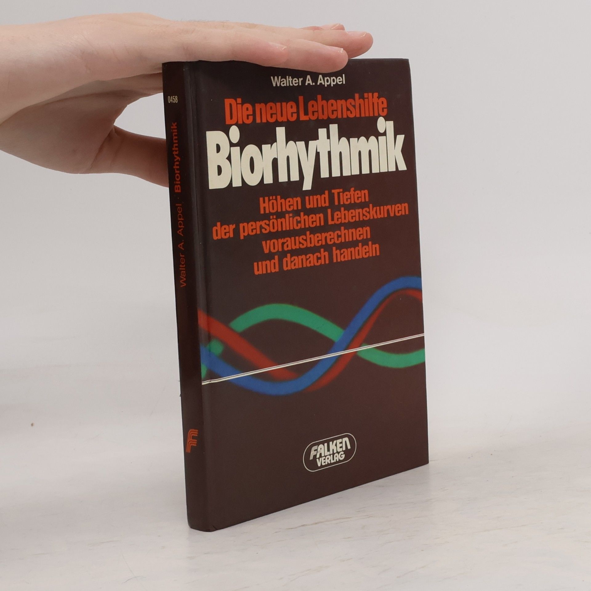 Walter A. Appel Die neue Lebenshilfe Biorhythmik