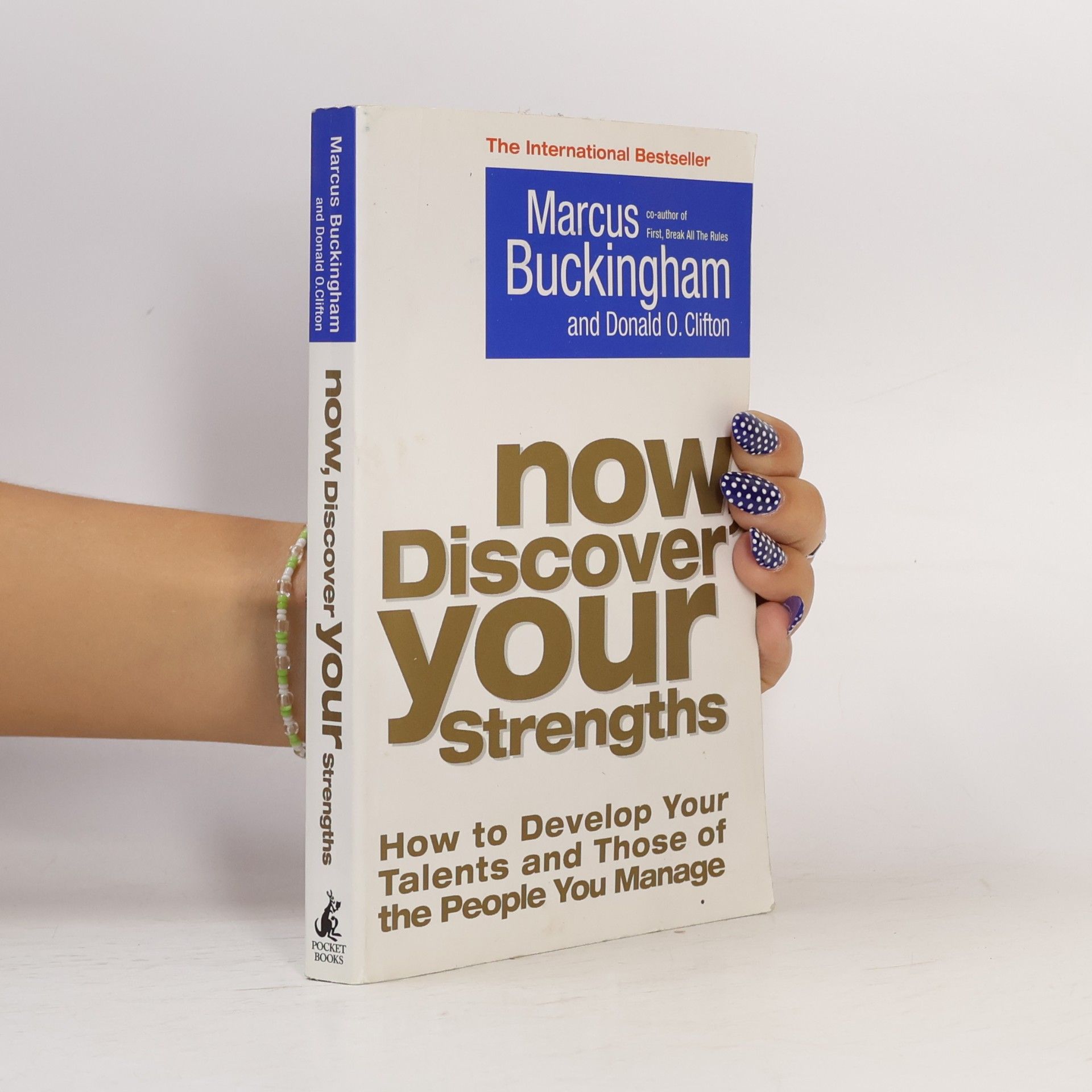 Marcus Buckingham Now, discover your strengths