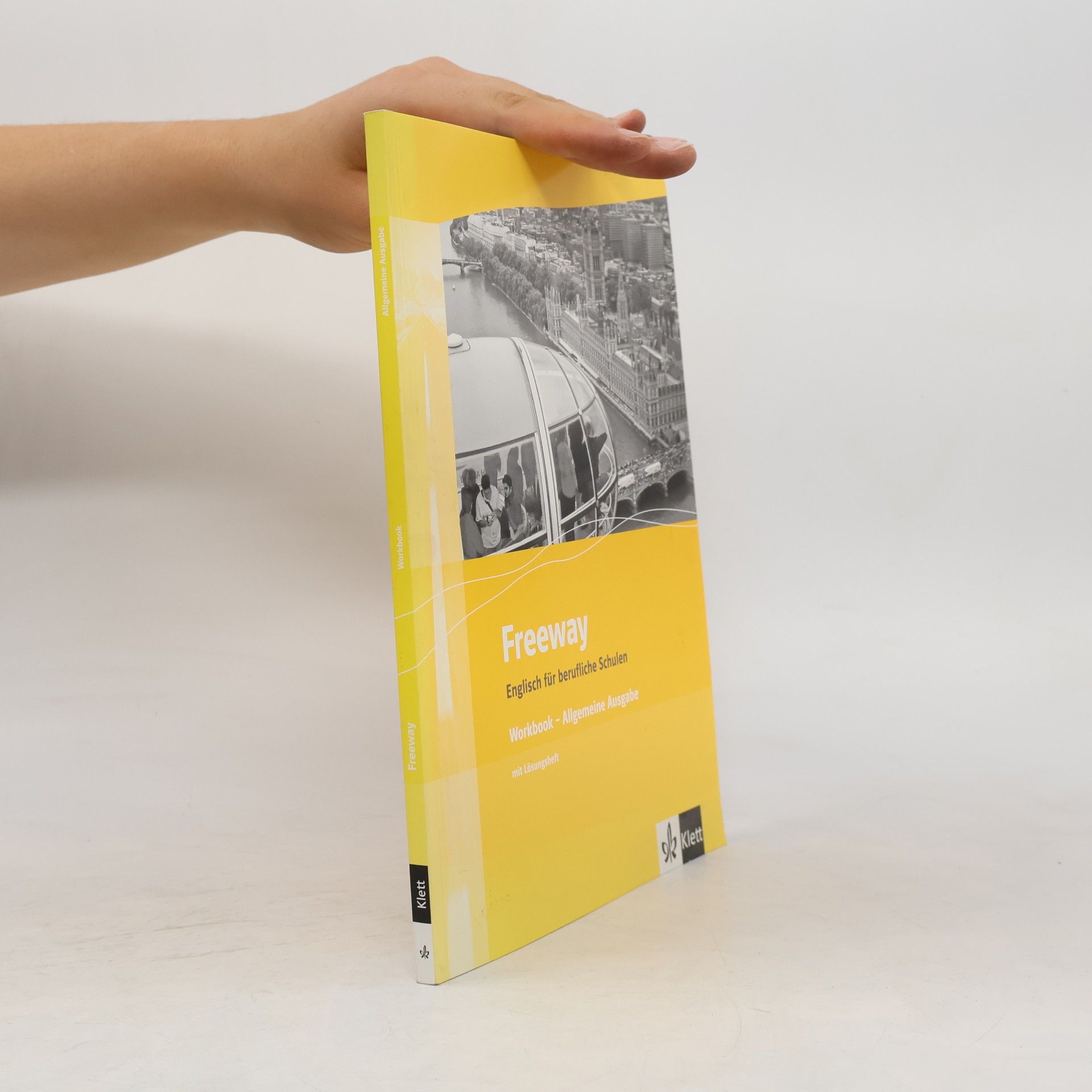 Rose King Freeway / Englisch für berufliche Schulen - bisherige Ausgaben: Freeway / Allgemeine Ausgabe NEU. Englisch für berufliche Schulen - ... Ausgaben / Workbook mit Prüfungsvorbereitung