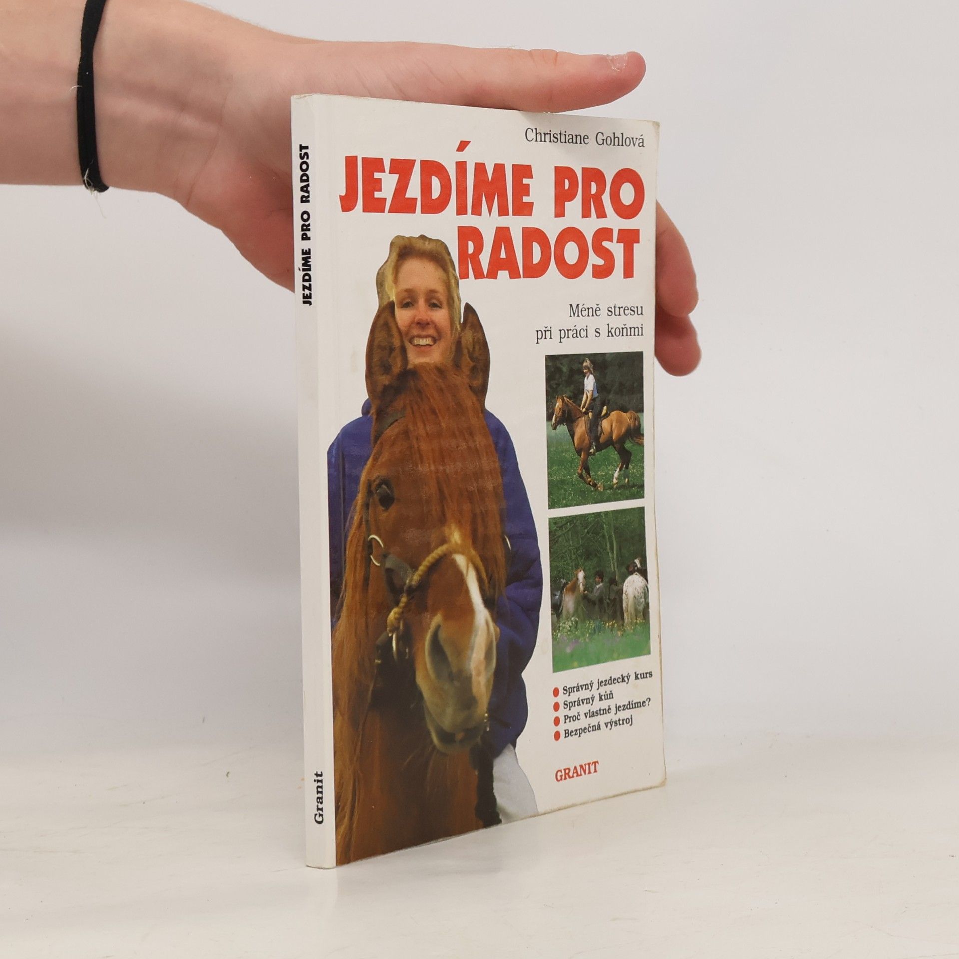 Christiane Gohl Jezdíme pro radost. Méně stresu při práci s koňmi