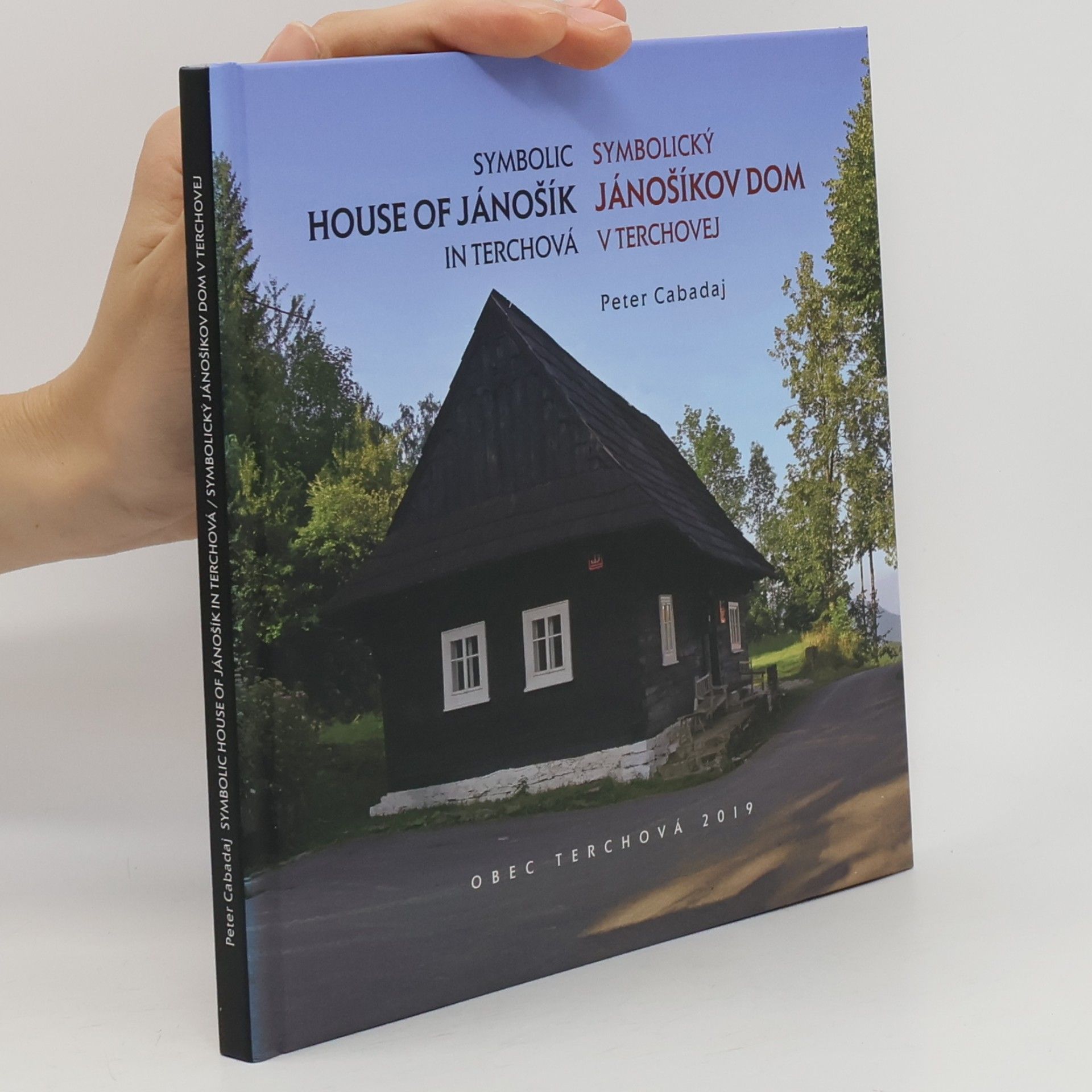 Symbolický Jánošíkov dom v Terchovej/Symbolic House of Jánošík in Terchová