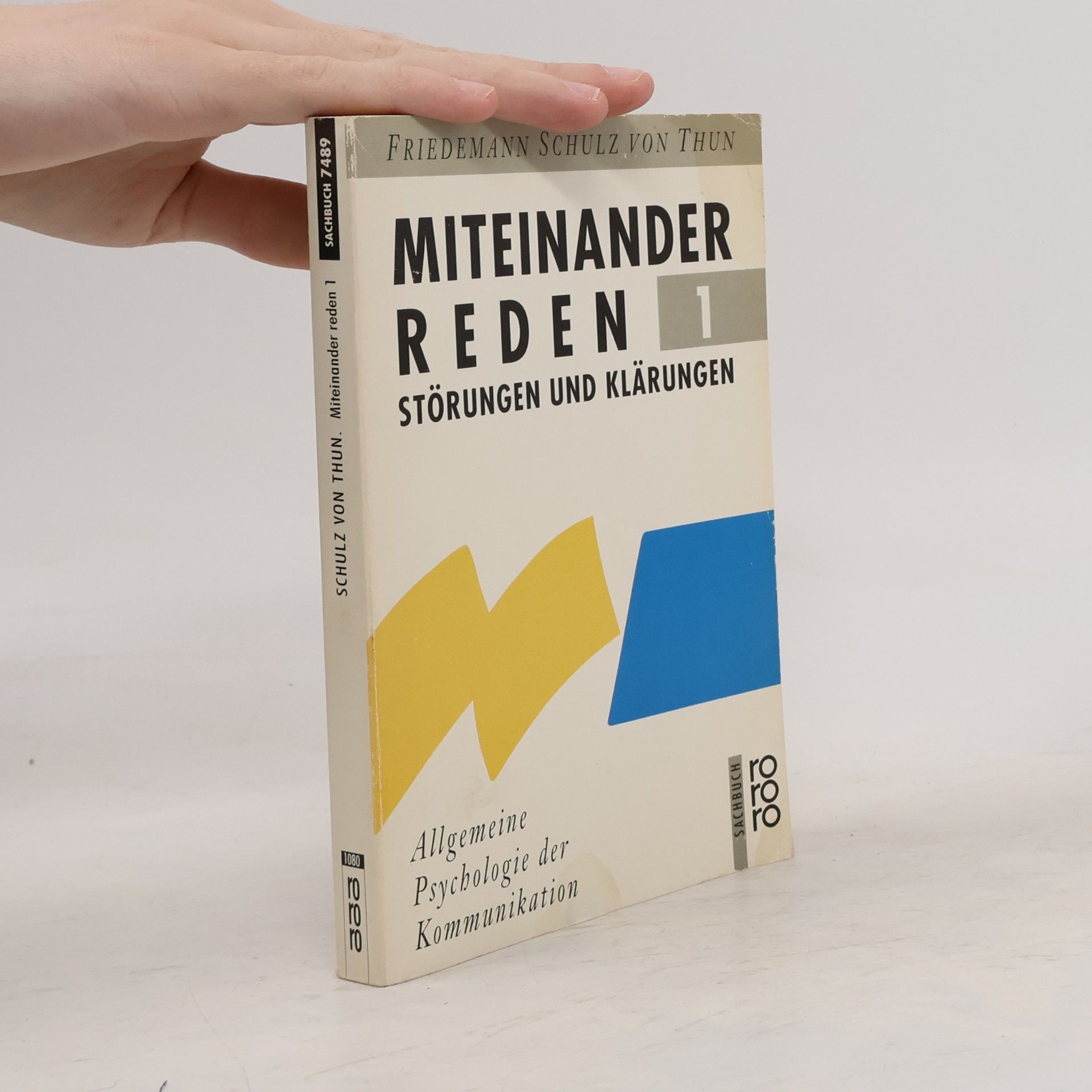 Friedemann Schulz von Thun Miteinander reden 1. Störungen und Klärungen