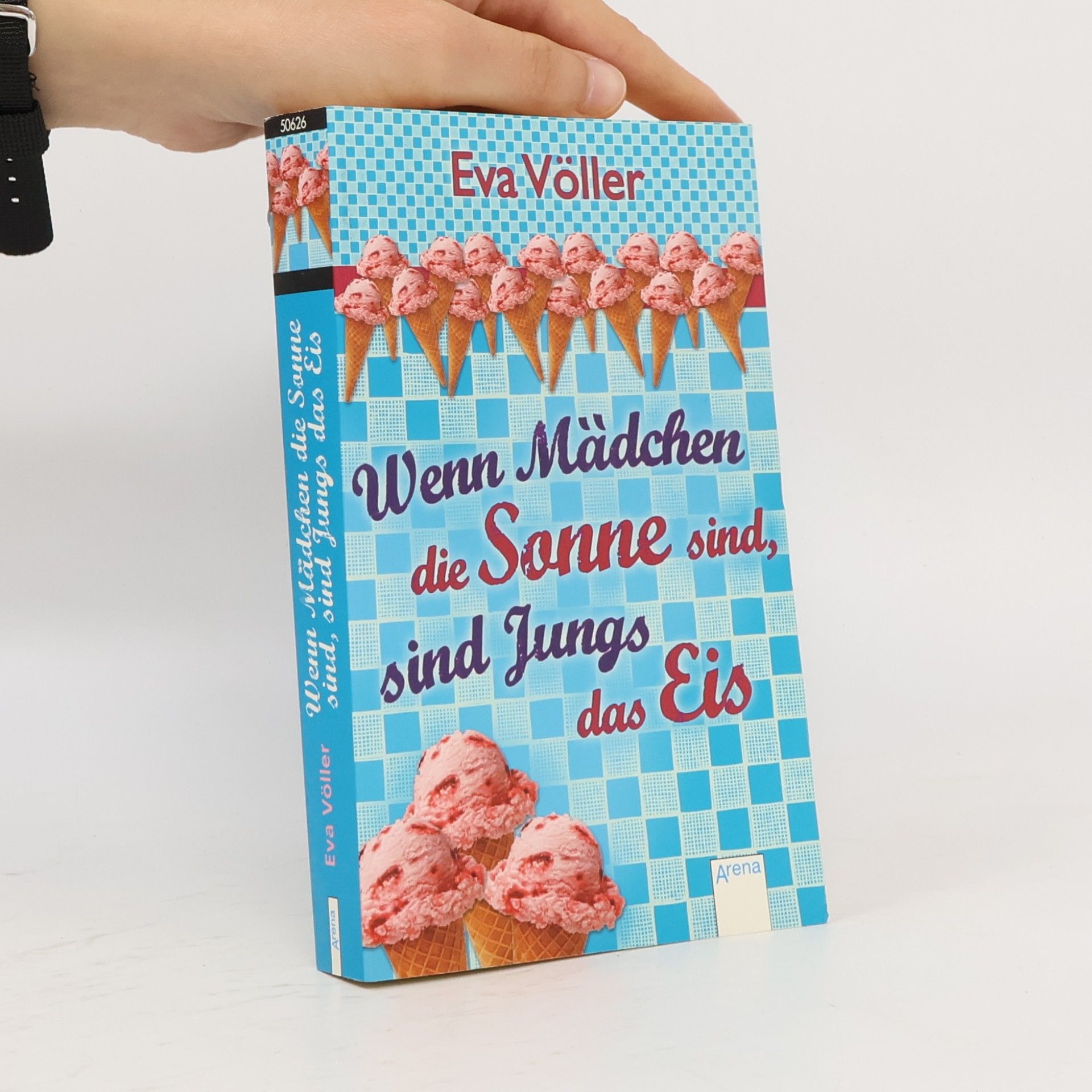 Eva Völler Wenn Mädchen die Sonne sind, sind Jungs das Eis