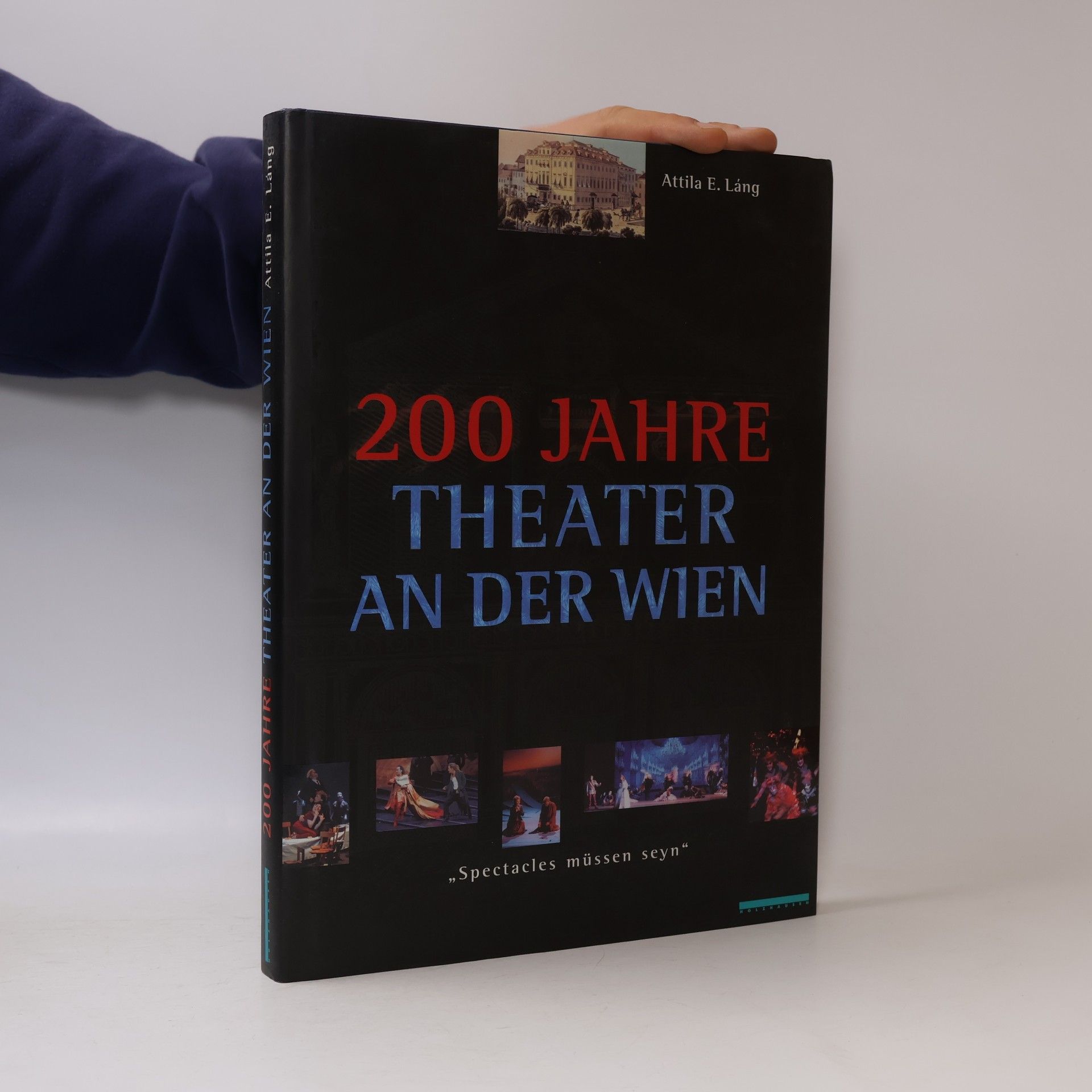 Attila E. Láng 200 Jahre Theater an der Wien