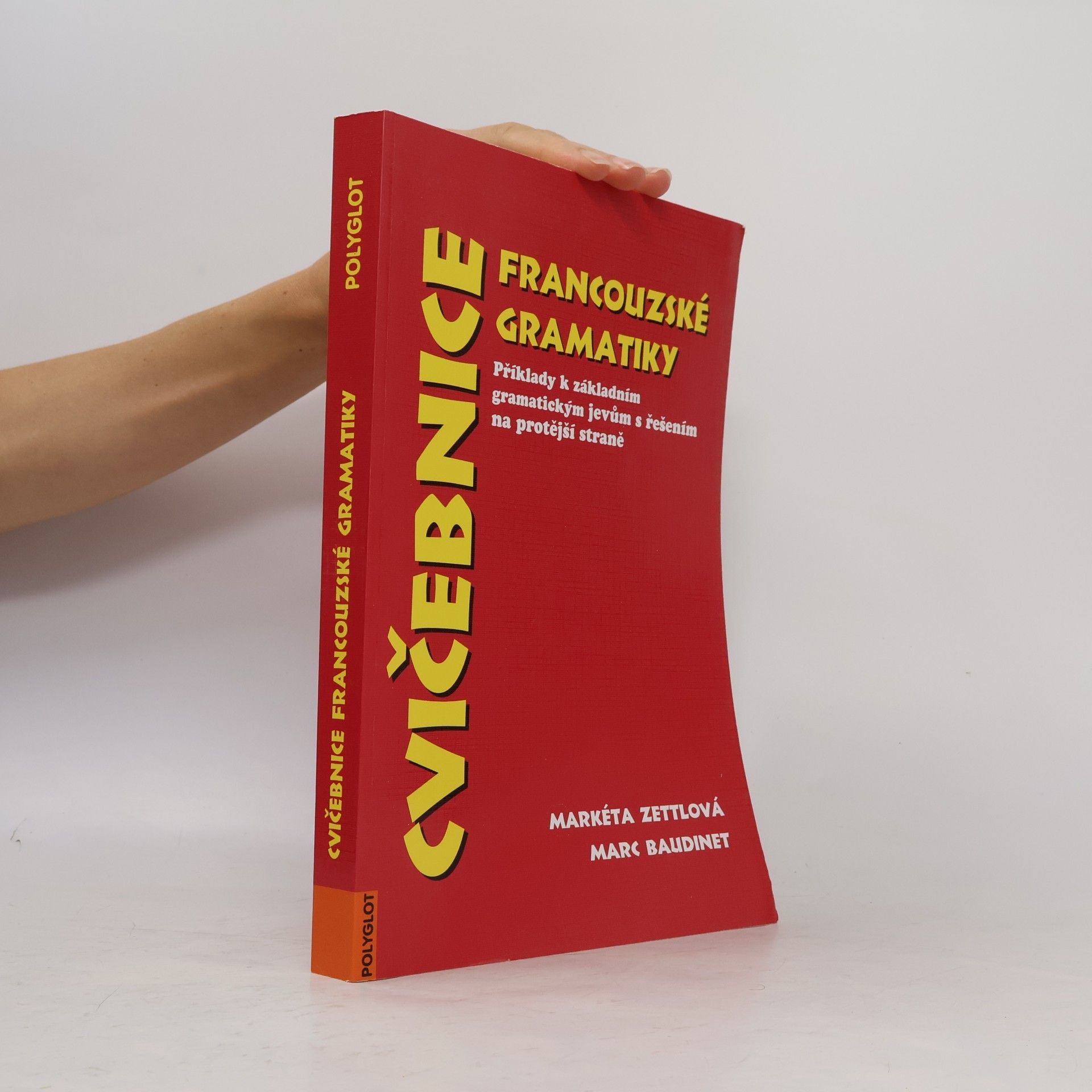 Marc Baudinet Cvičebnice francouzské gramatiky. Příklady k základním gramatickým jevům s řešením