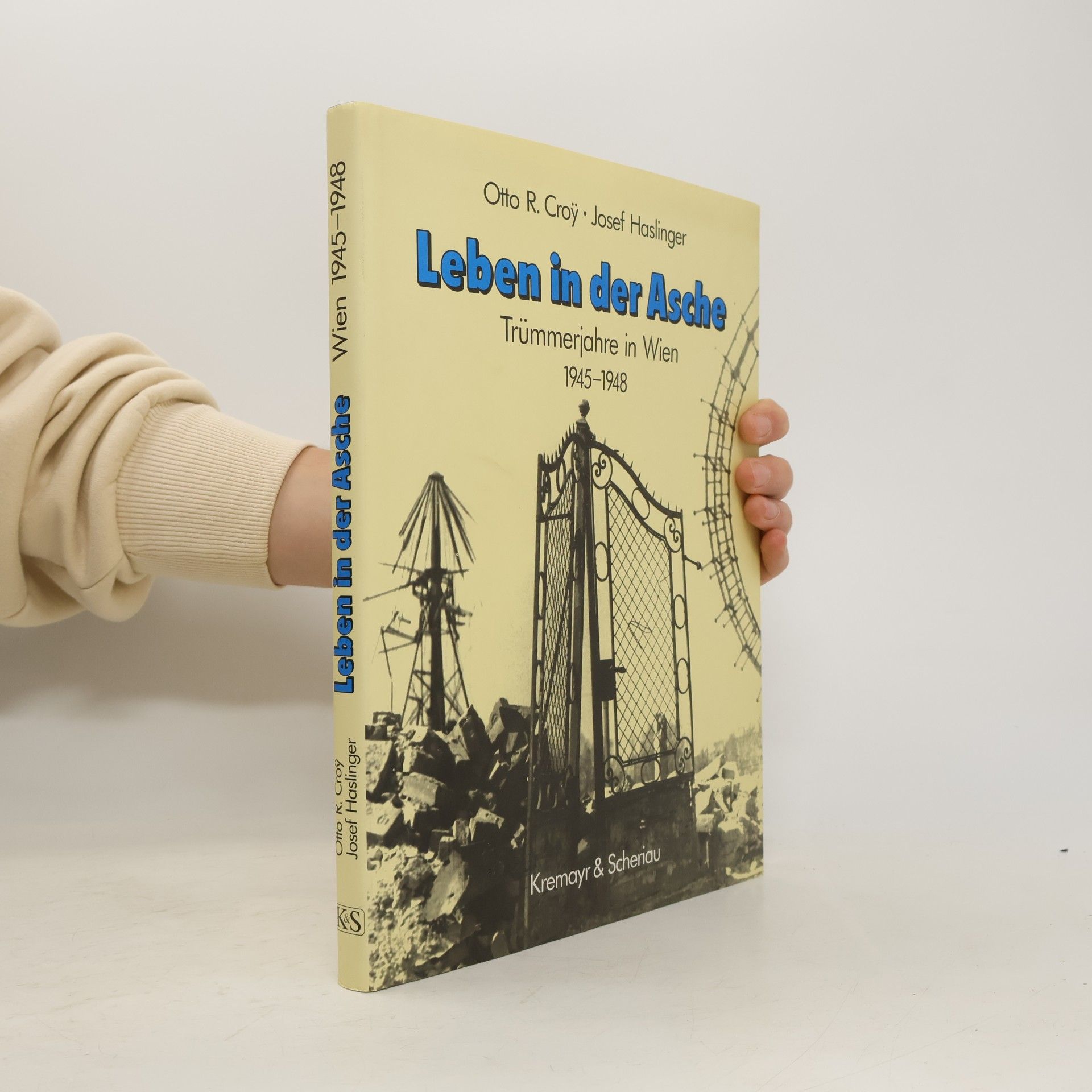 Otto Roman Croy Leben in der Asche