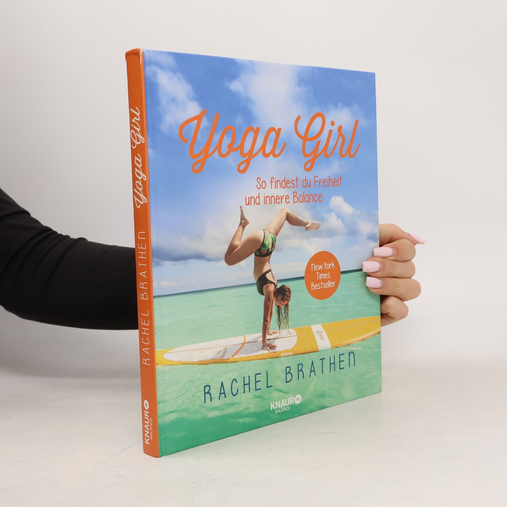 Rachel Brathen Yoga Girl: So findest du Freiheit und innere Balance