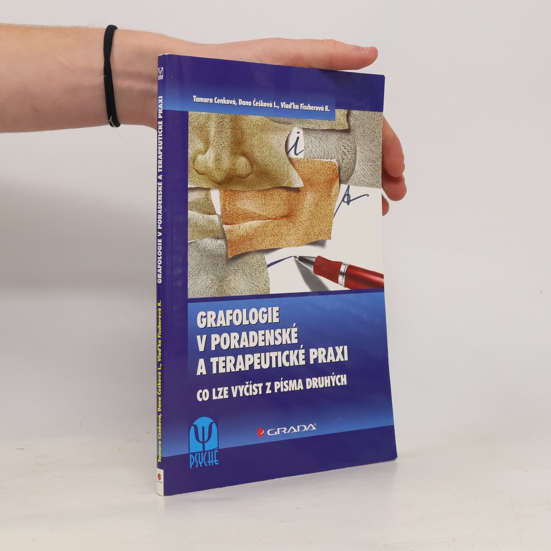 Dana Češková Lukášová Grafologie v poradenské a terapeutické praxi