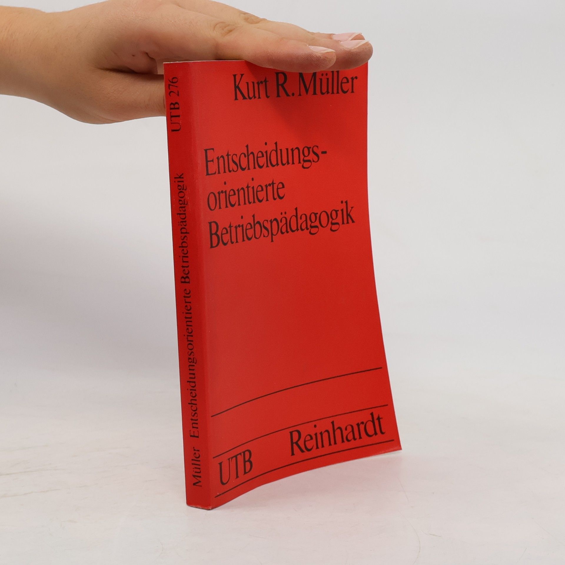 Kurt R. Müller UTB - 276: Entscheidungsorientierte Betriebspädagogik S (Small-Format): Uni-Taschenbücher
