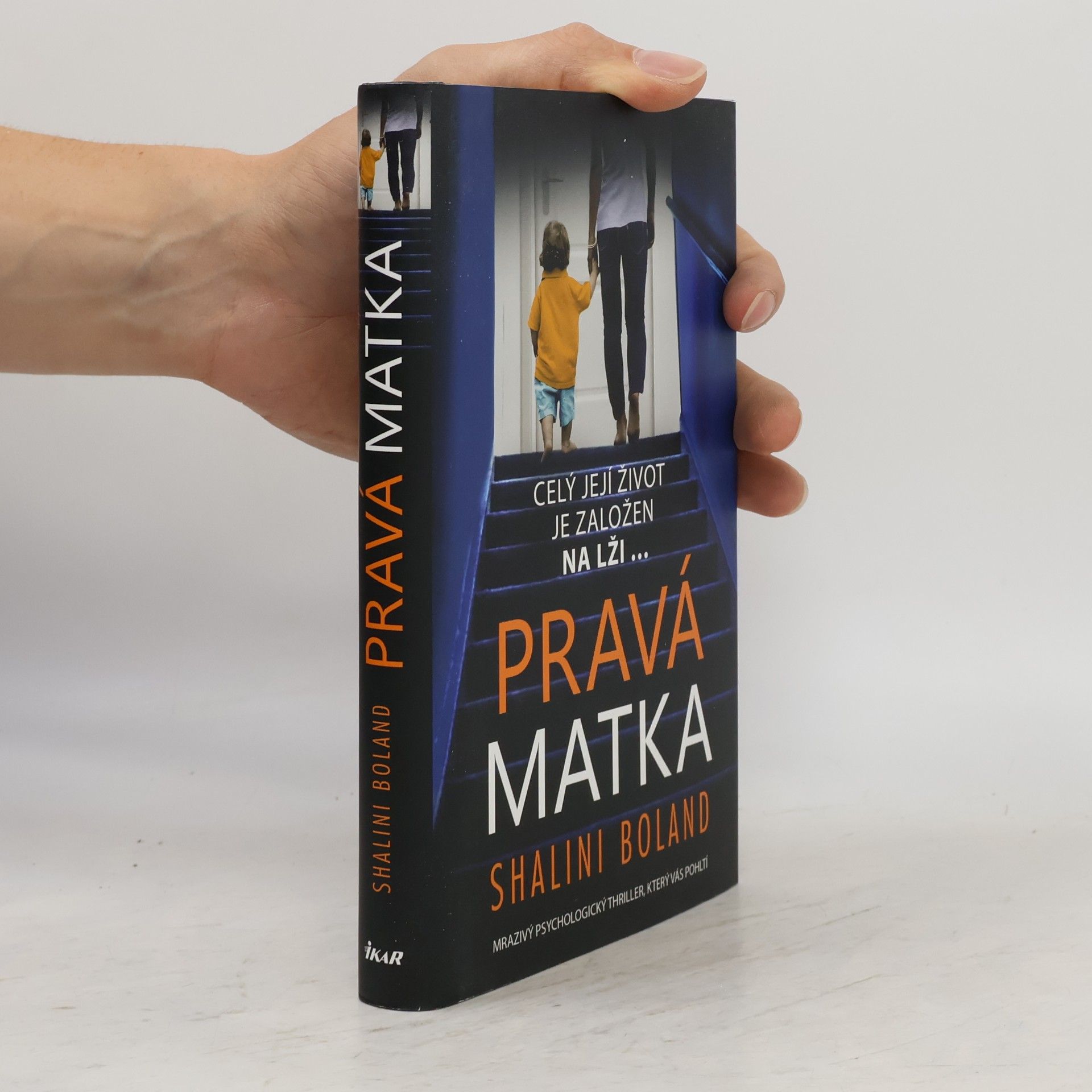 Shalini Boland Pravá matka