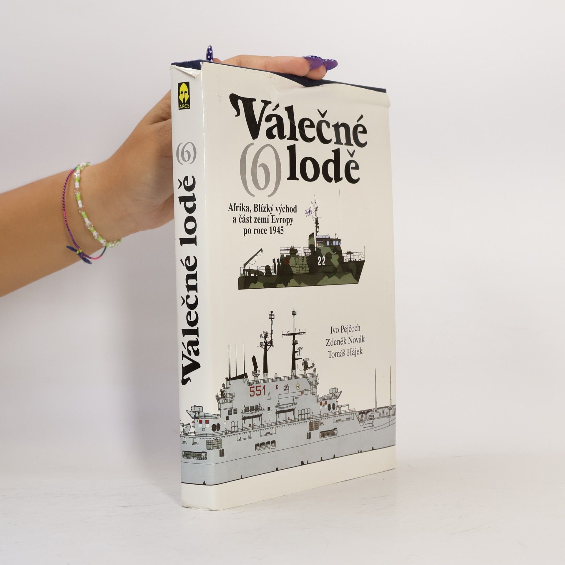 Válečné lodě 6. díl: Afrika, Blízký východ a část zemí Evropy po roce 1945