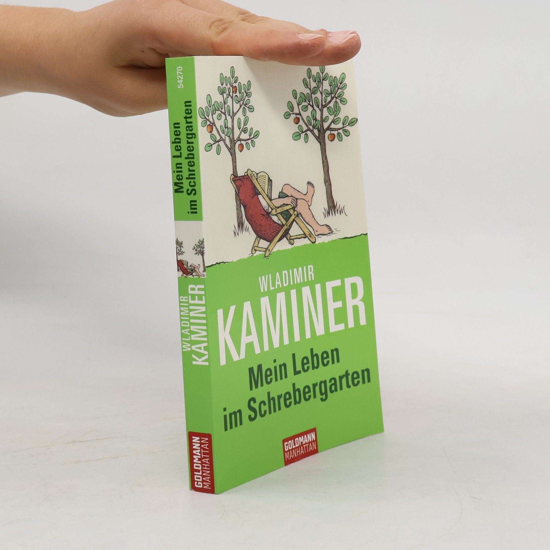 Wladimir Kaminer Mein Leben im Schrebergarten