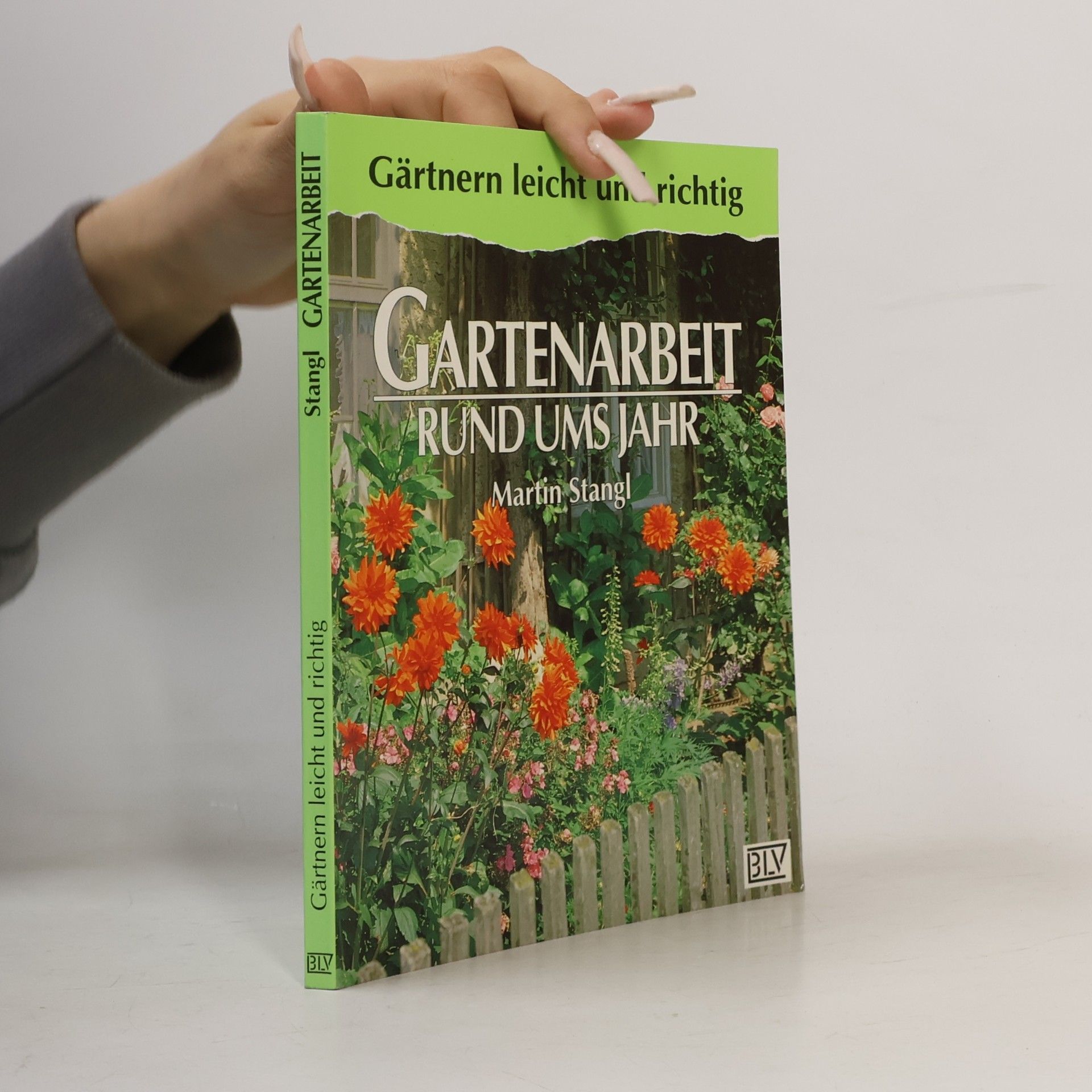 Martin Stangl Gartenarbeit rund ums Jahr
