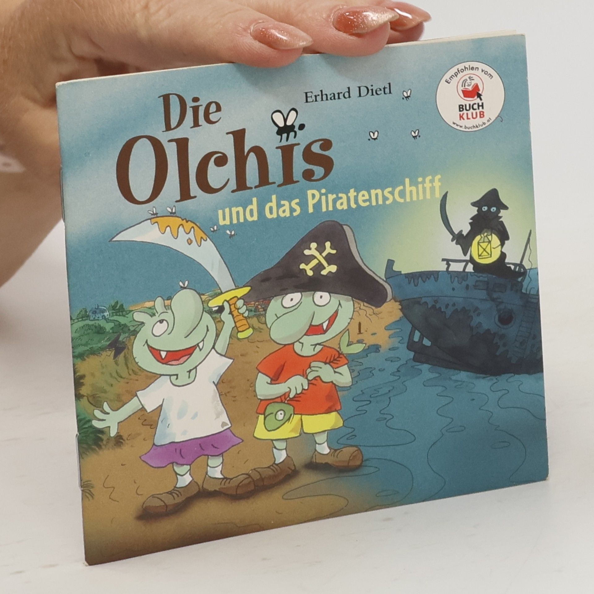 Erhard Dietl Die Olchis und das Piratenschiff