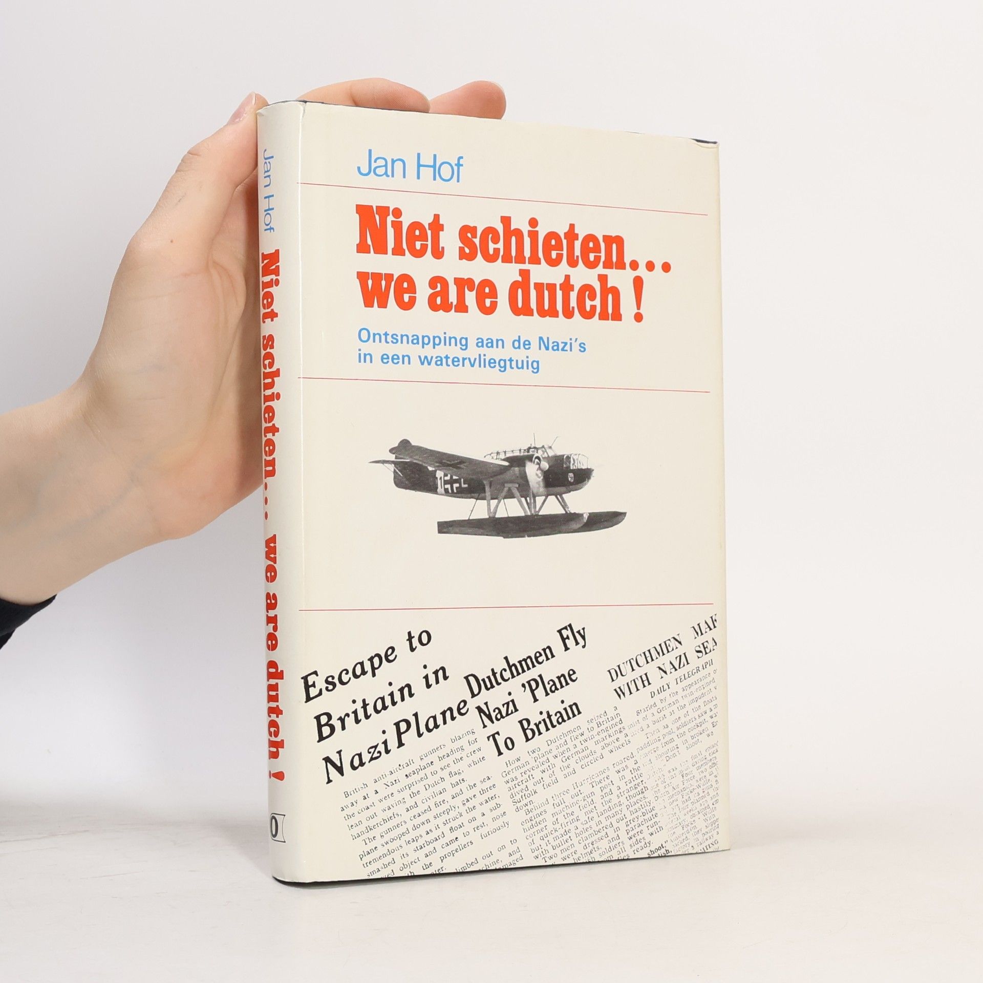 Jan Hof Niet schieten.. we are Dutch!