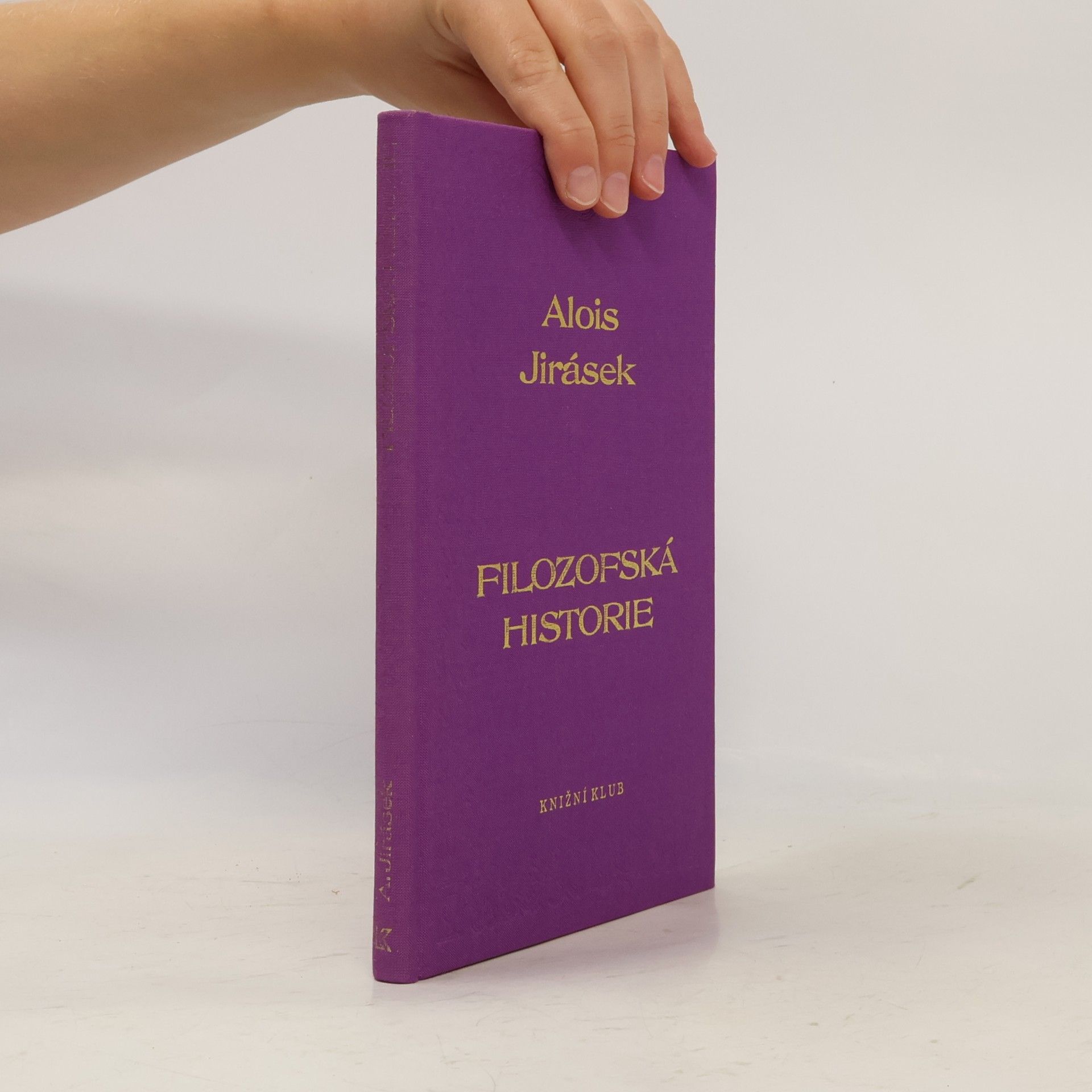Alois Jirásek Filozofská historie