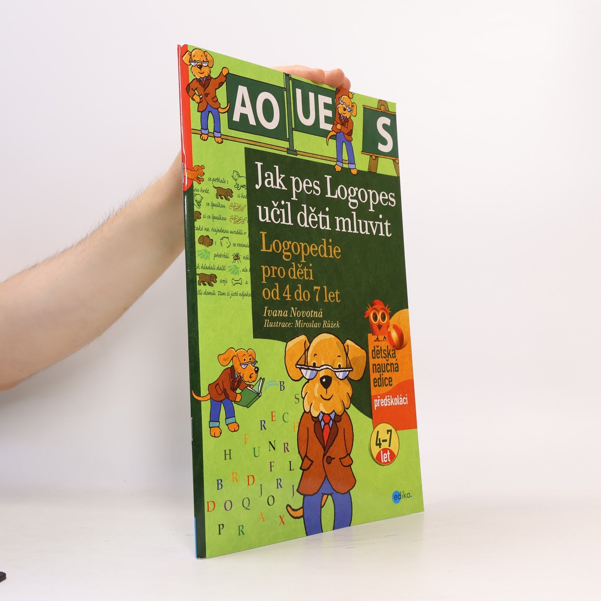Ivana Novotná Jak pes Logopes učil děti mluvit : logopedie pro děti od 4 do 7 let