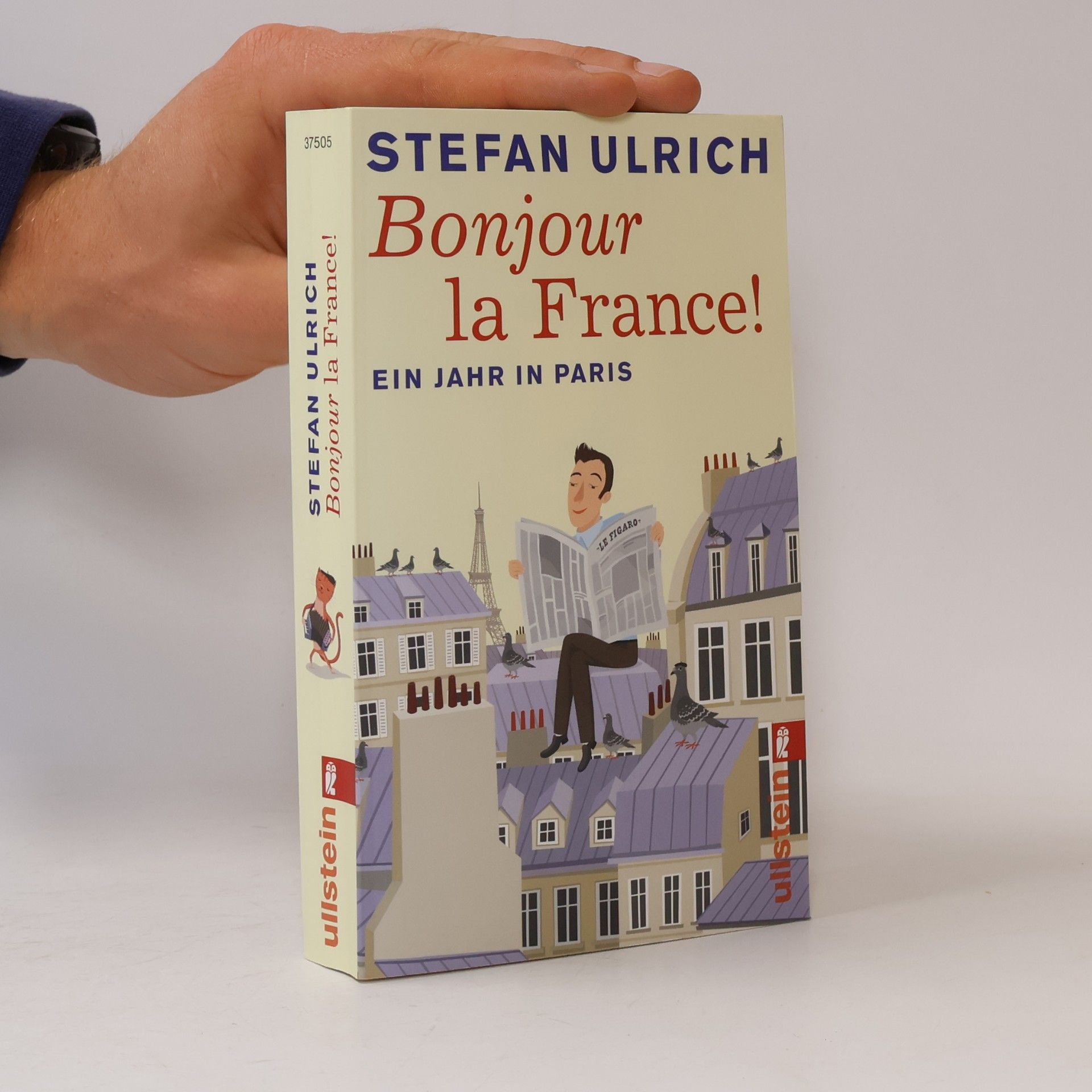 Bonjour la France! Ein Jahr in Paris