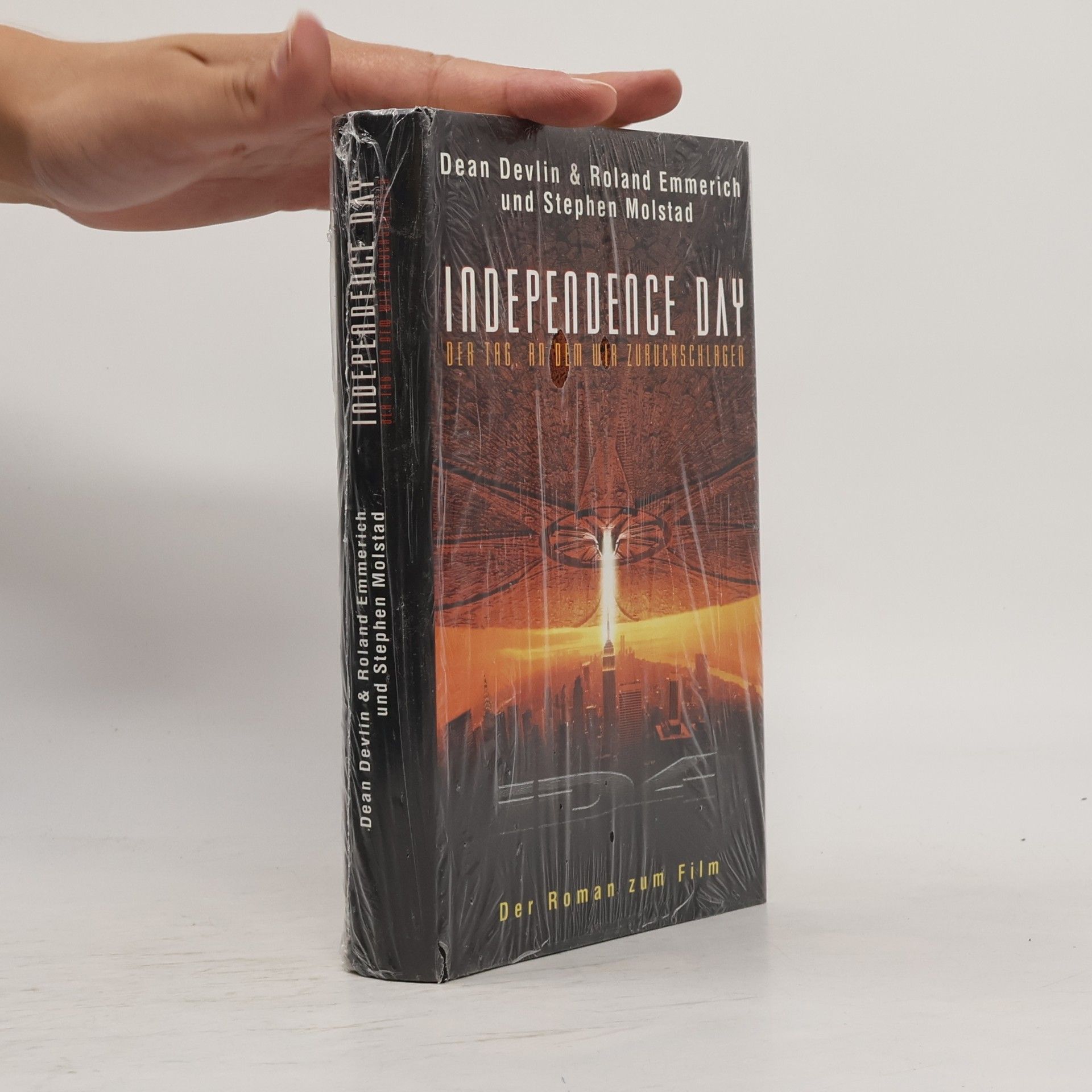 Dean Devlin Independence Day. Der Tag, an dem wir zuruckschlagen
