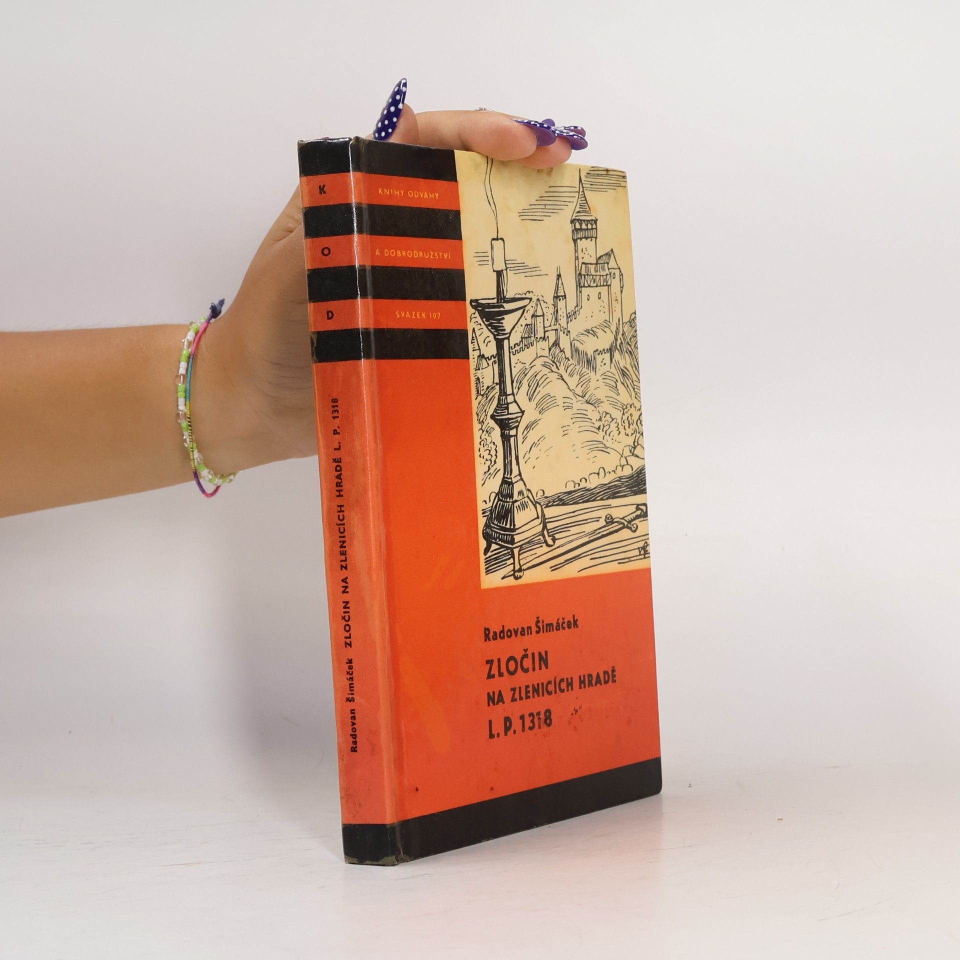 Radovan Šimáček Zločin na Zlenicích hradě L. P. 1318