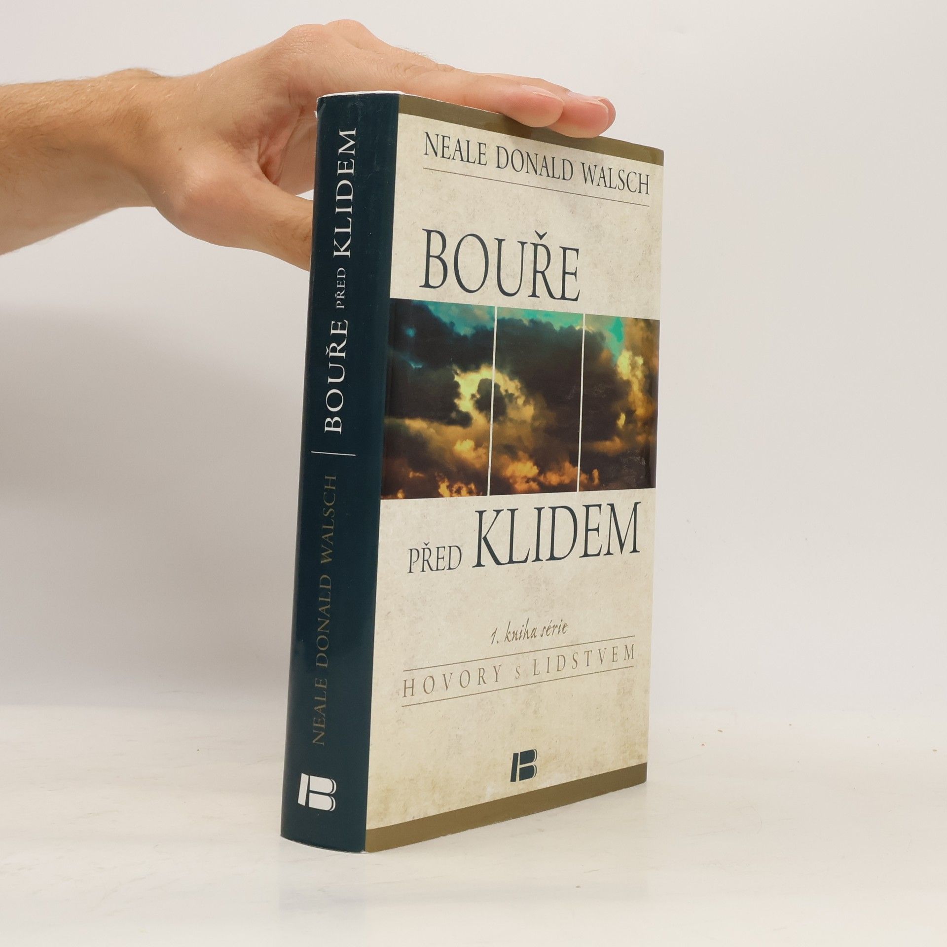 Neale Donald Walsch Bouře před klidem