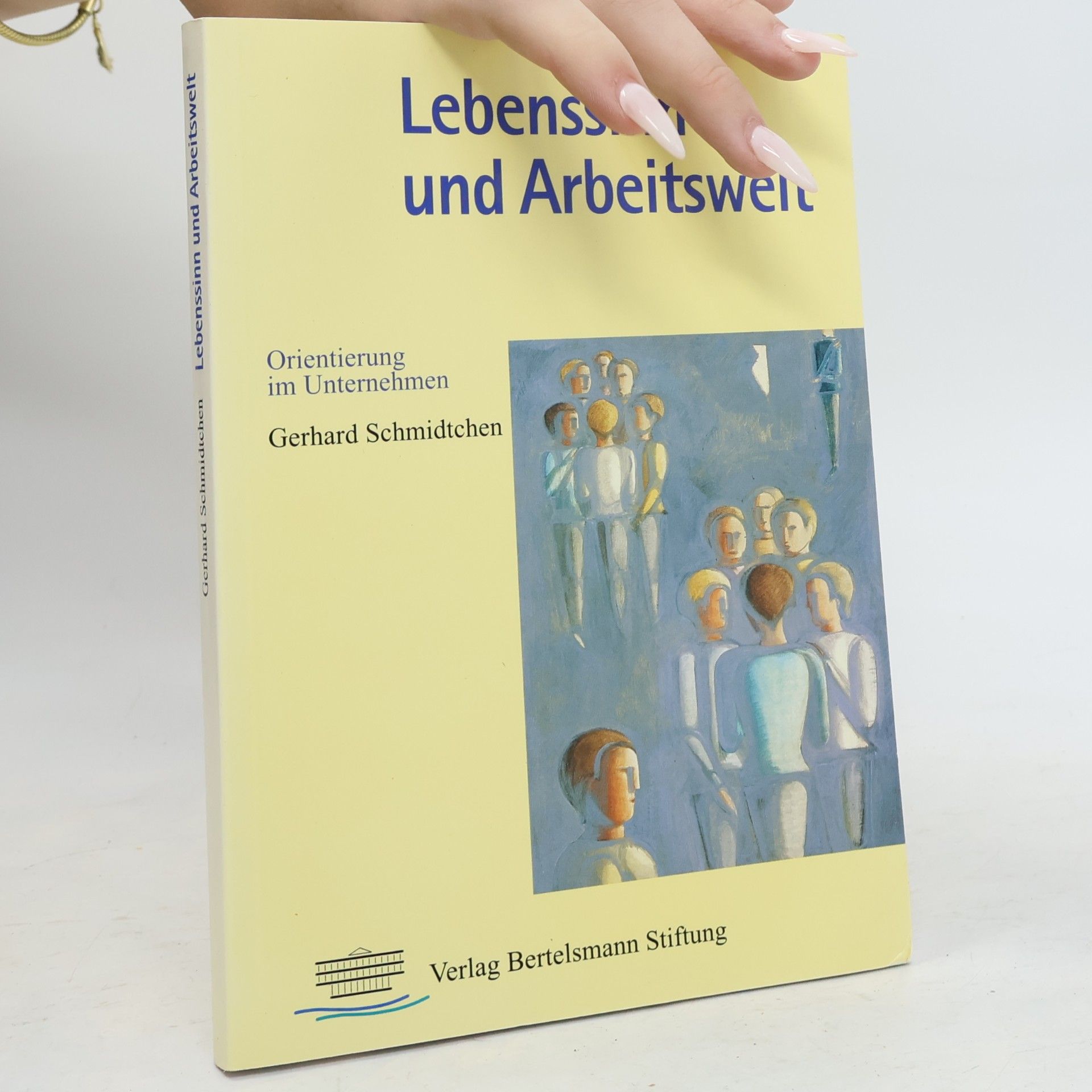 Gerhard Schmidtchen Lebenssinn und Arbeitswelt