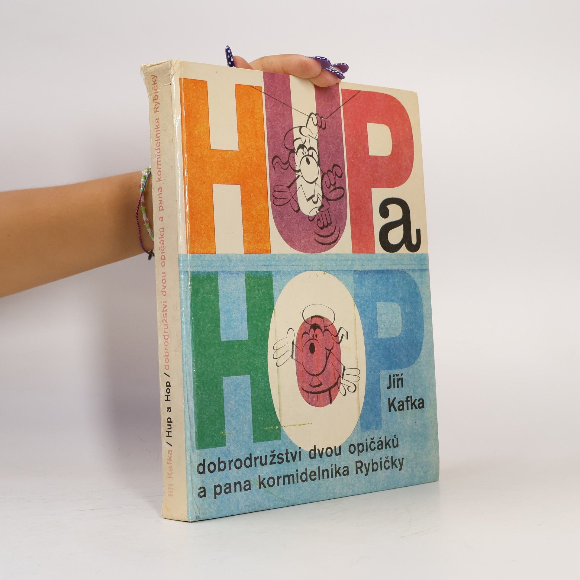 Jiří Kafka Hup a Hop. Dobrodružství dvou opičáků a pana kormidelníka Rybičky