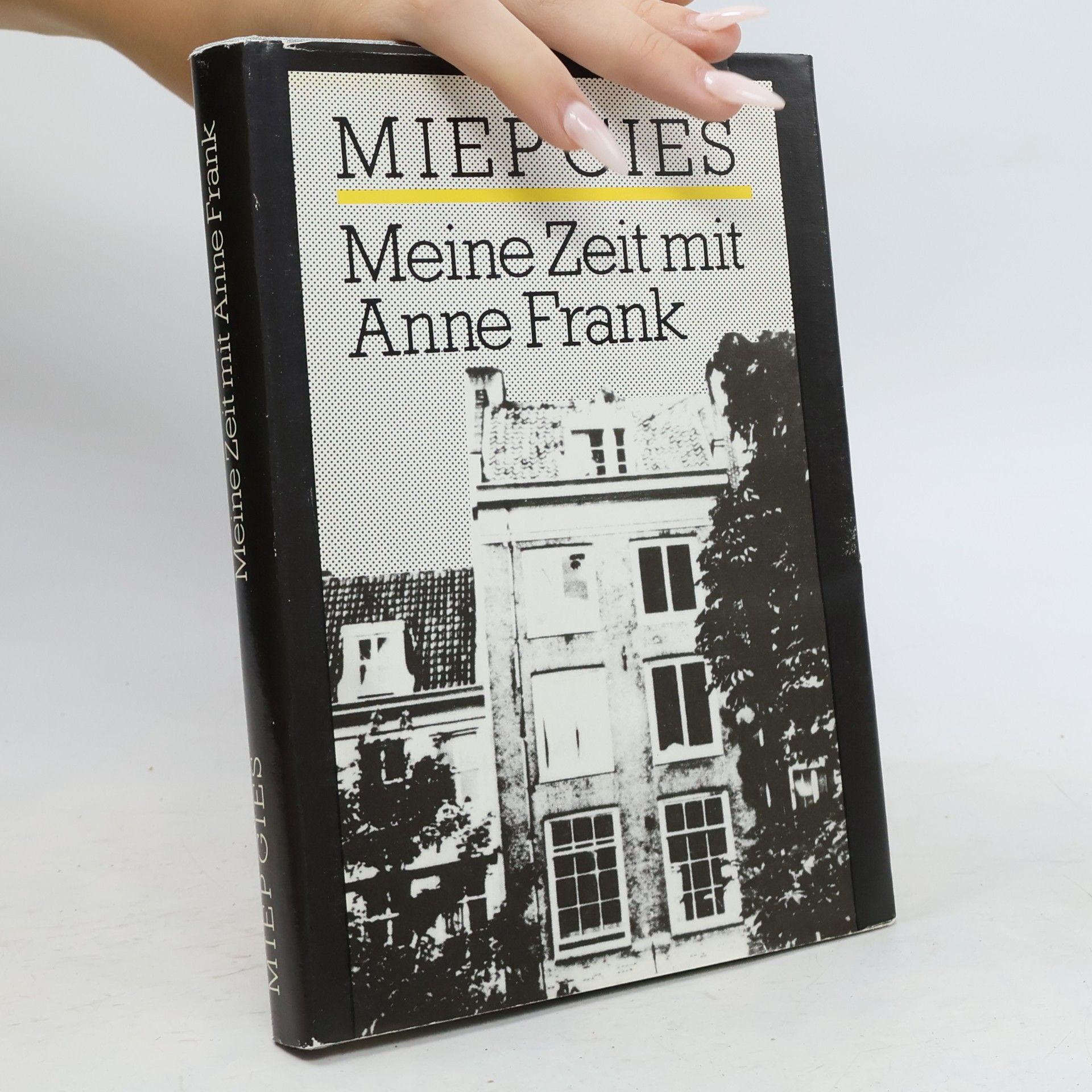 Miep Gies Meine Zeit mit Anne Frank