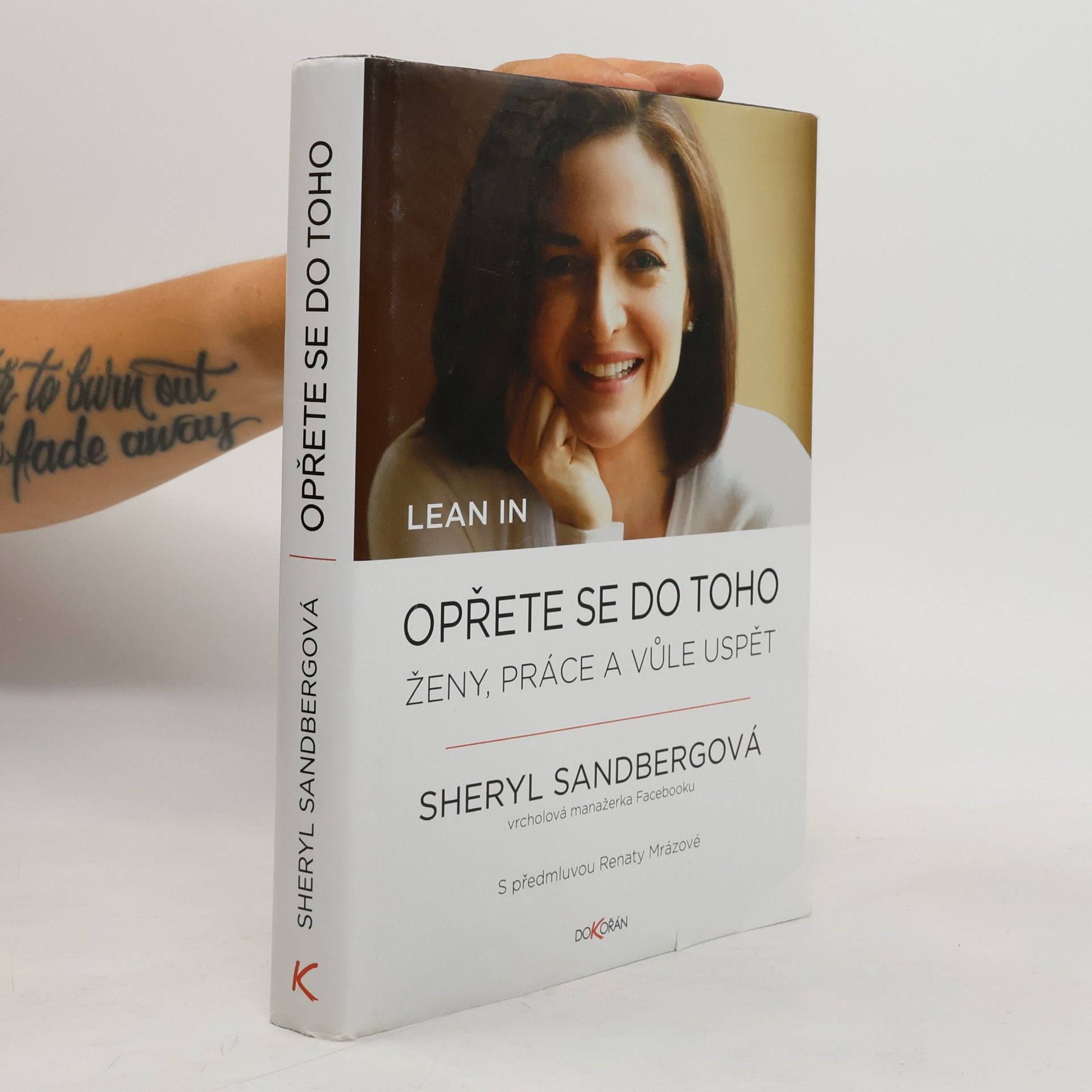 Sheryl Sandberg Opřete se do toho. Ženy, práce a vůle uspět