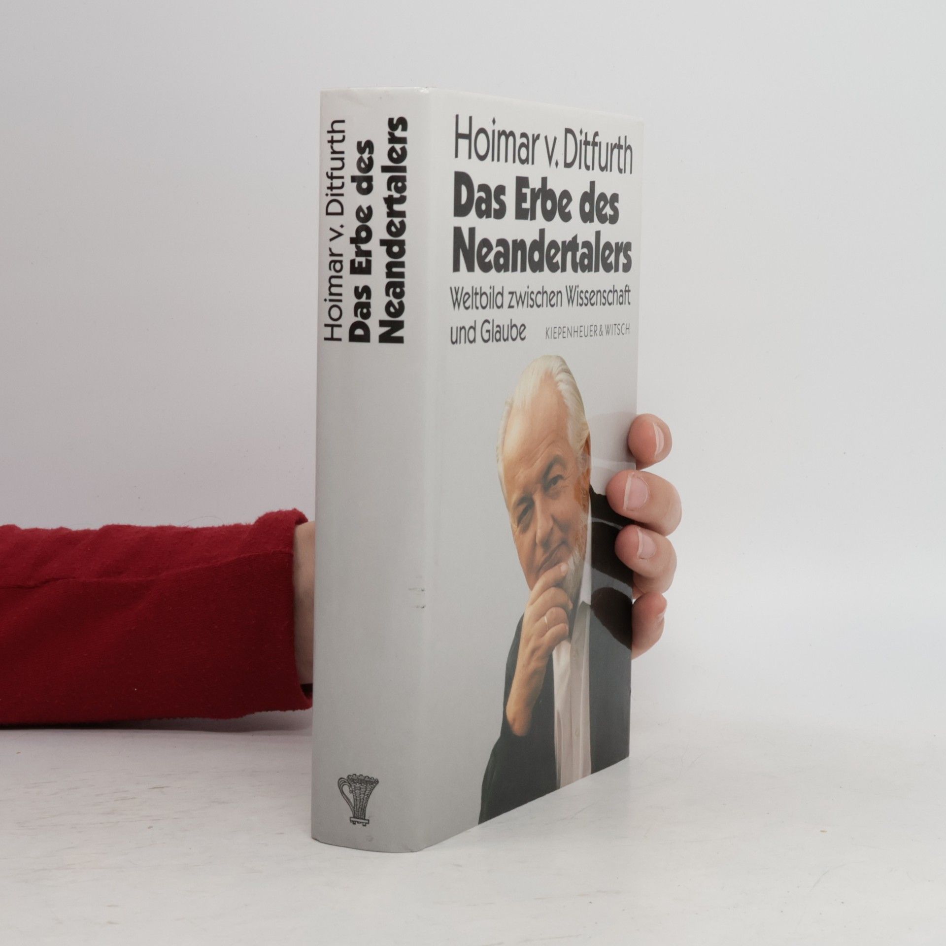 Hoimar von Ditfurth Das Erbe des Neandertalers. Weltbild zwischen Wissenschaft und Glaube