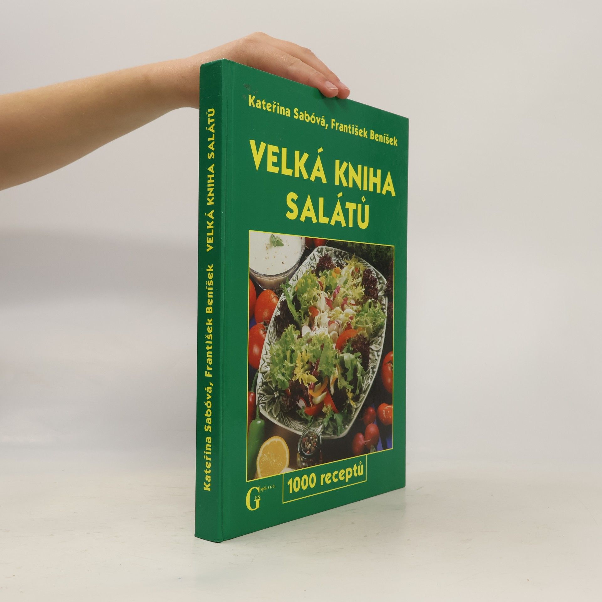 Kateřina Sabóvá Velká kniha salátů. 1000 receptů