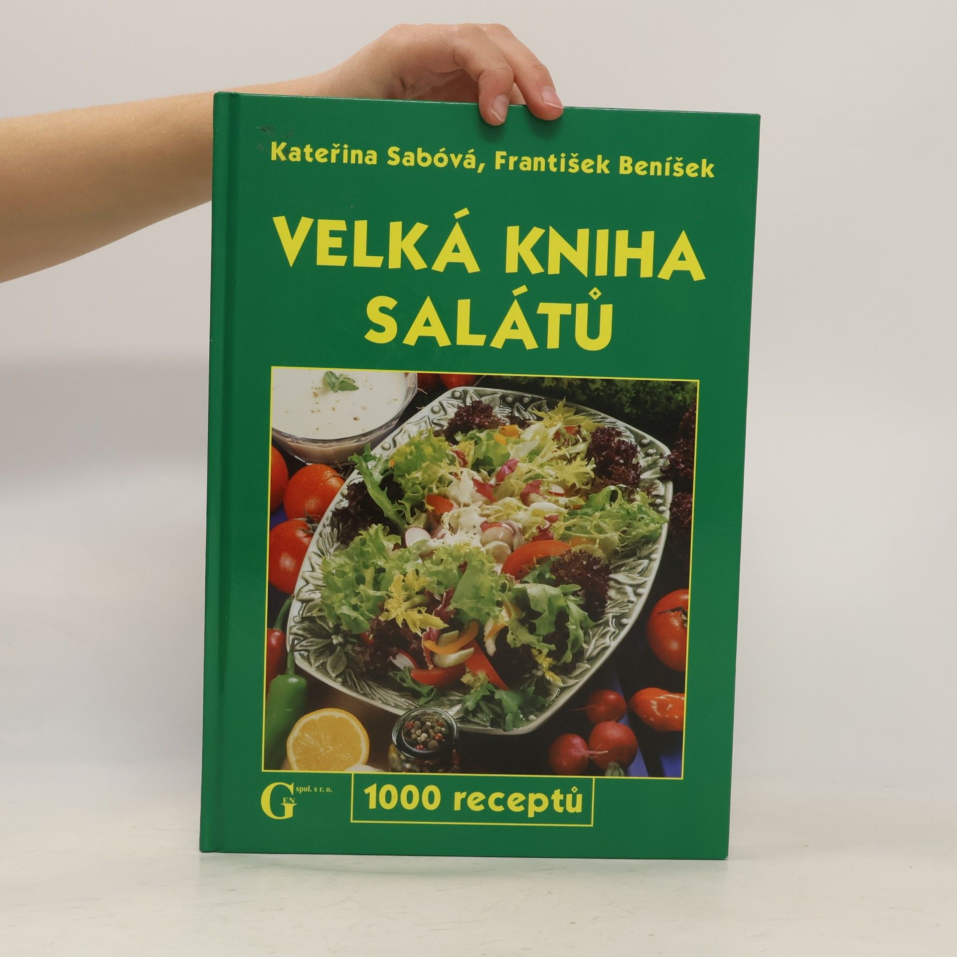 Kateřina Sabóvá Velká kniha salátů. 1000 receptů