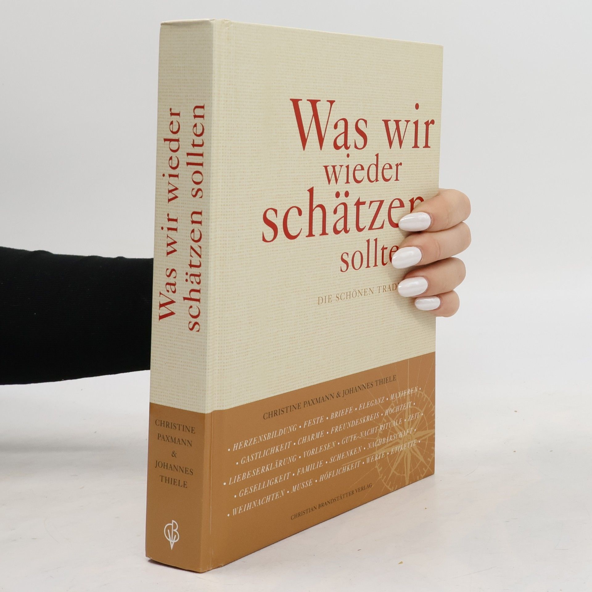 Was wir wieder schätzen sollten