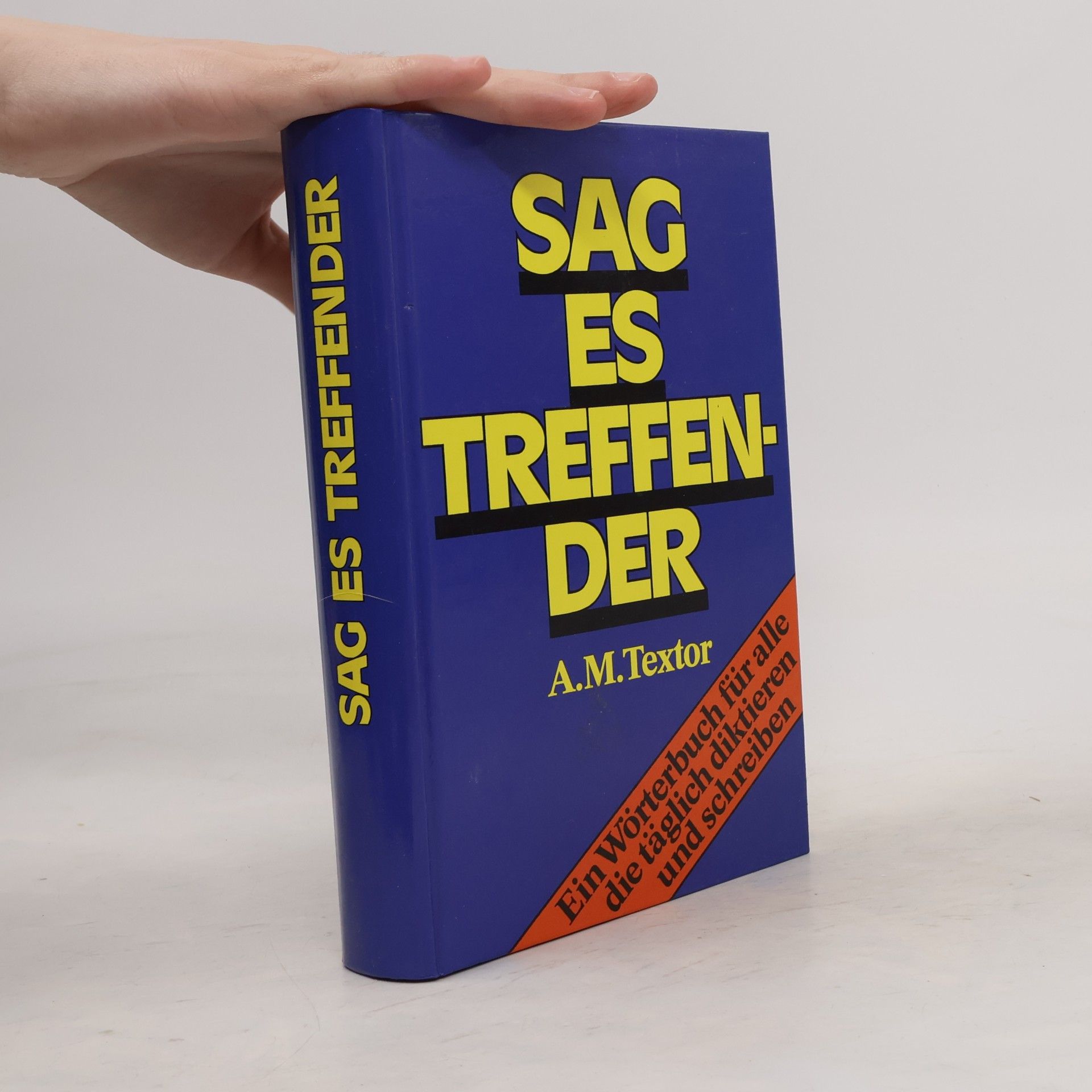 A. M. Textor Sag es treffender