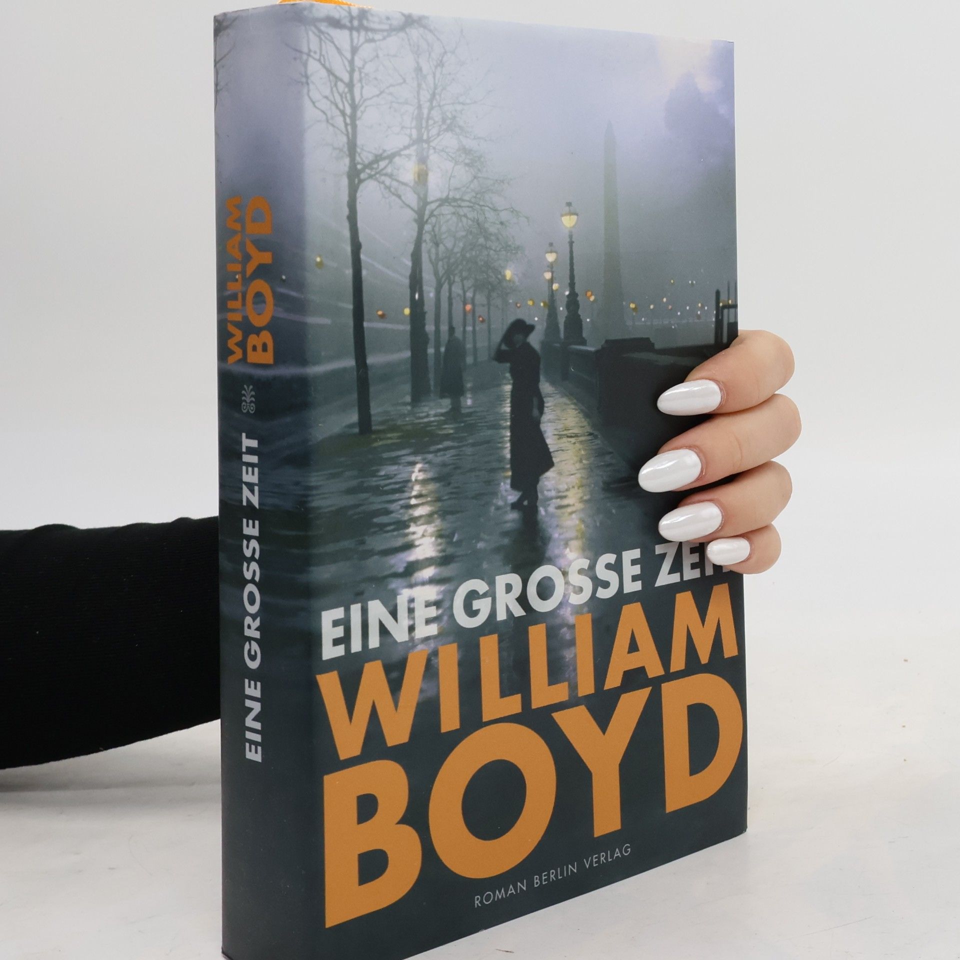 William Boyd Eine Grosse zeit