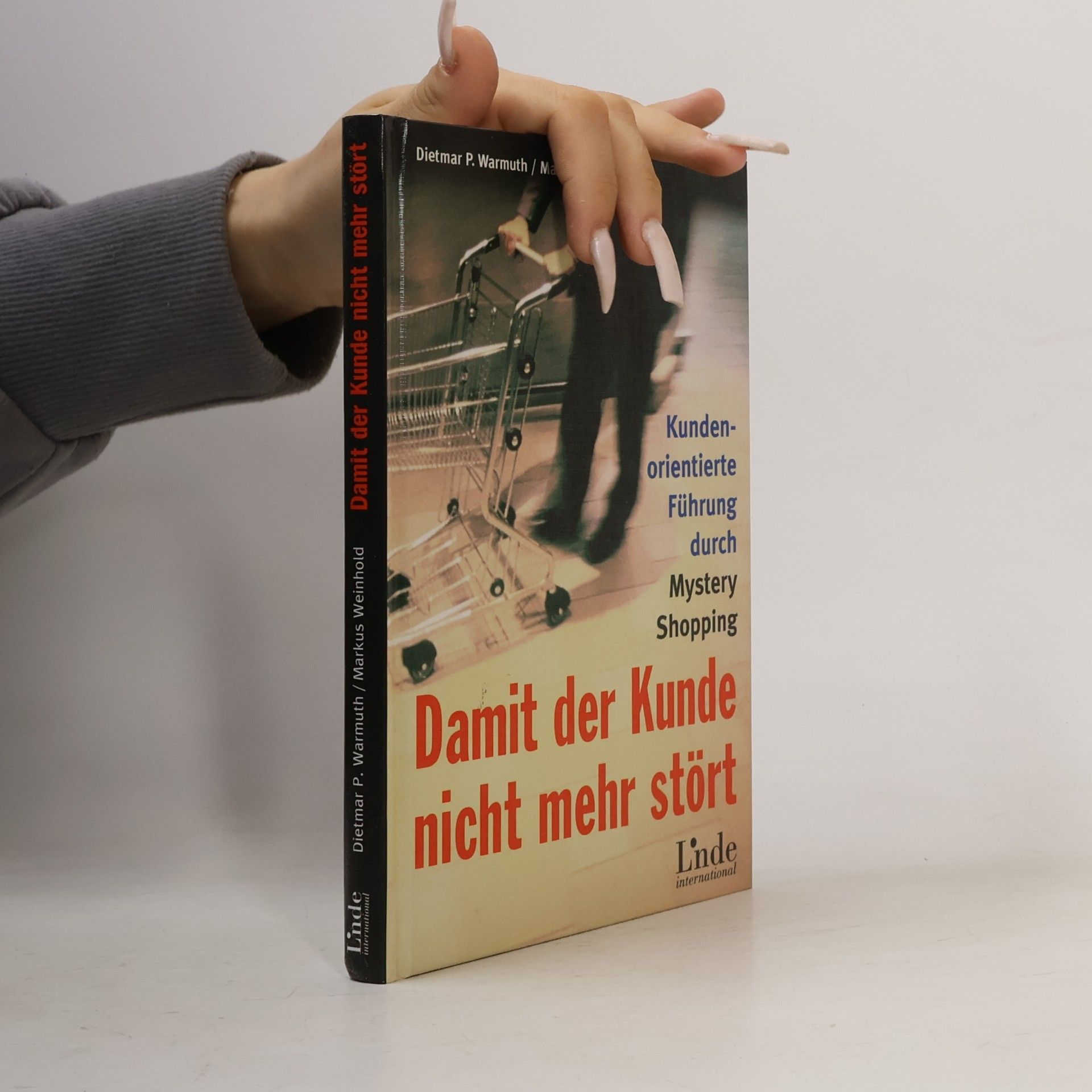 Dietmar Warmuth Damit der Kunde nicht mehr stört