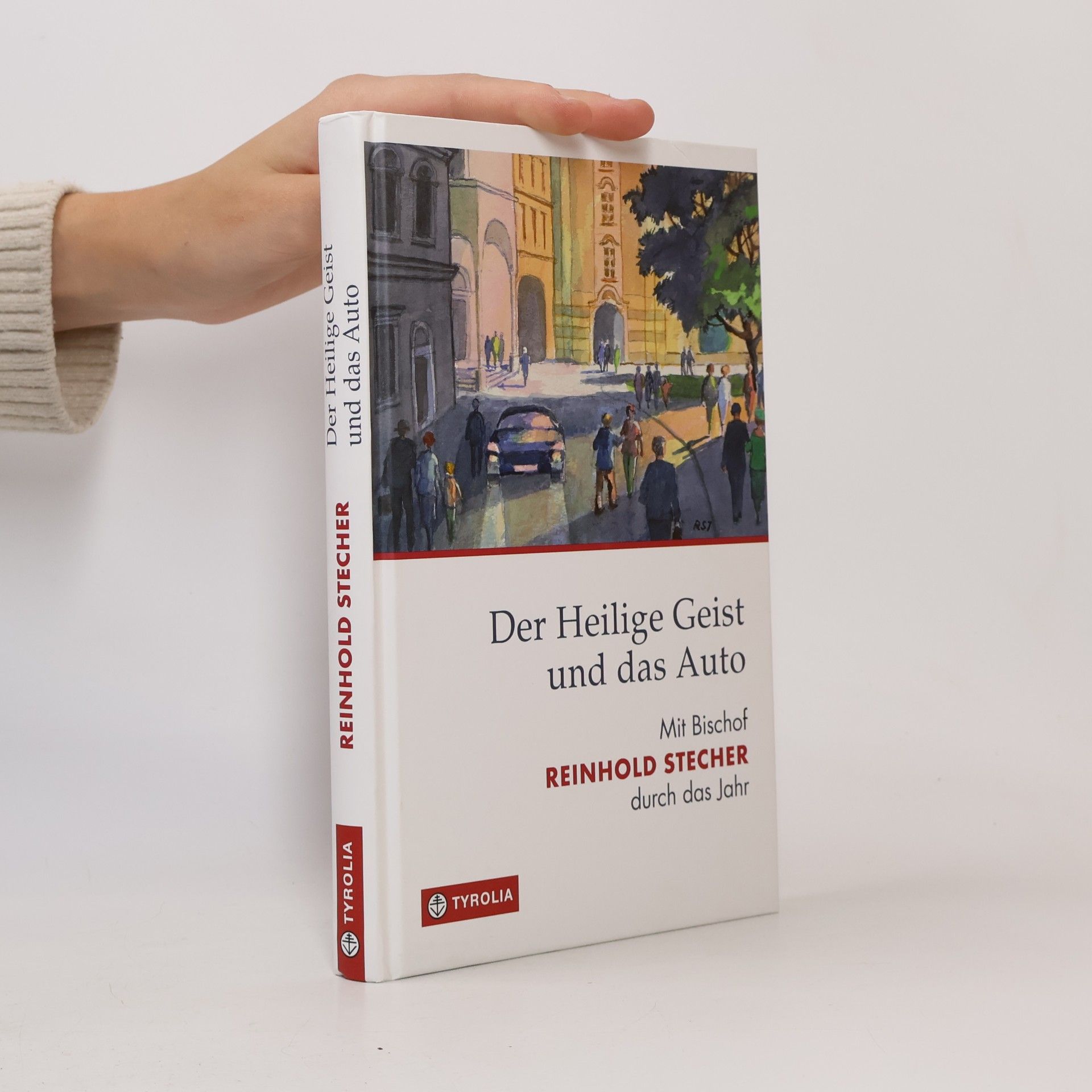 Reinhold Stecher Der Heilige Geist und das Auto