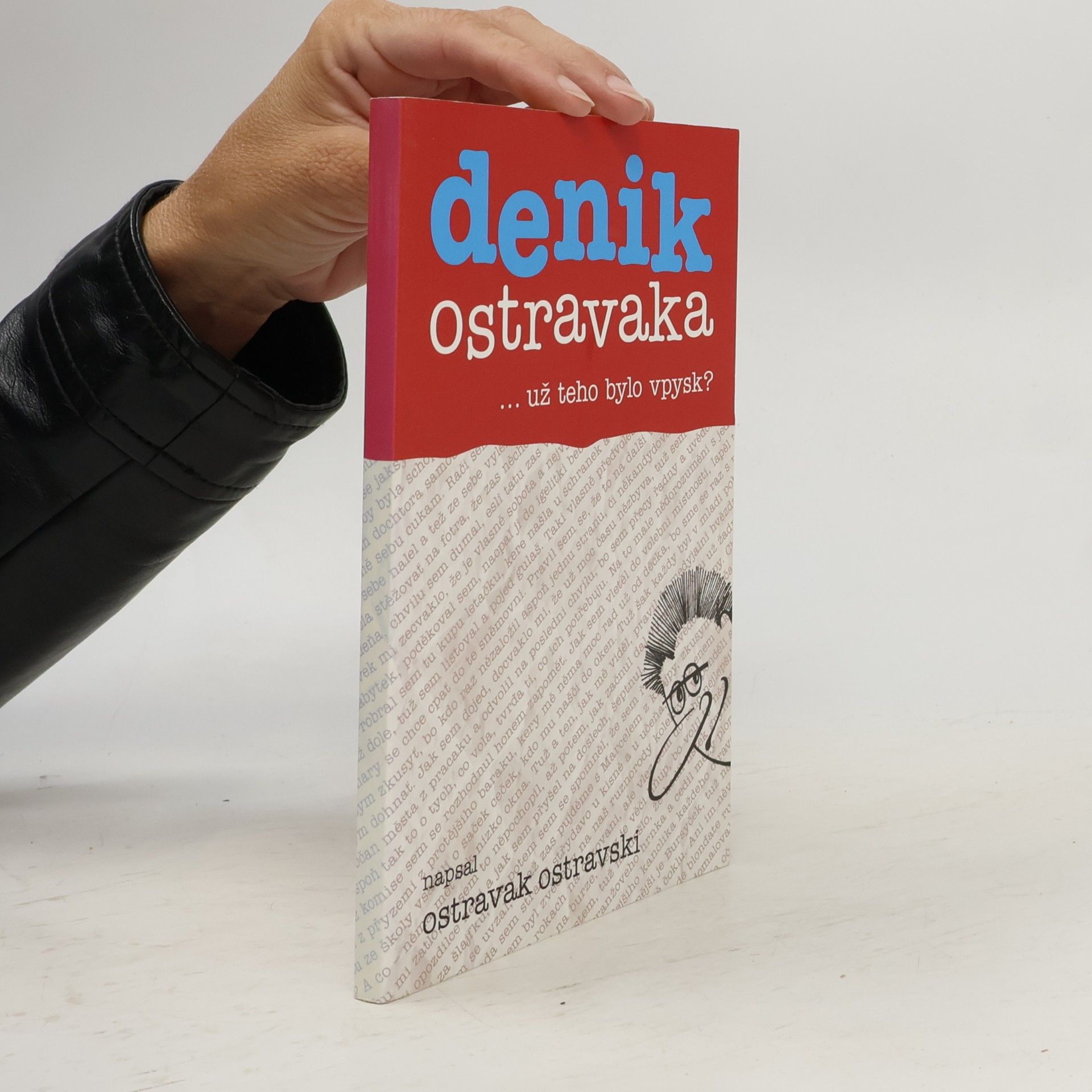 Ostravak Ostravski Denik Ostravaka...už teho bylo vpysk?