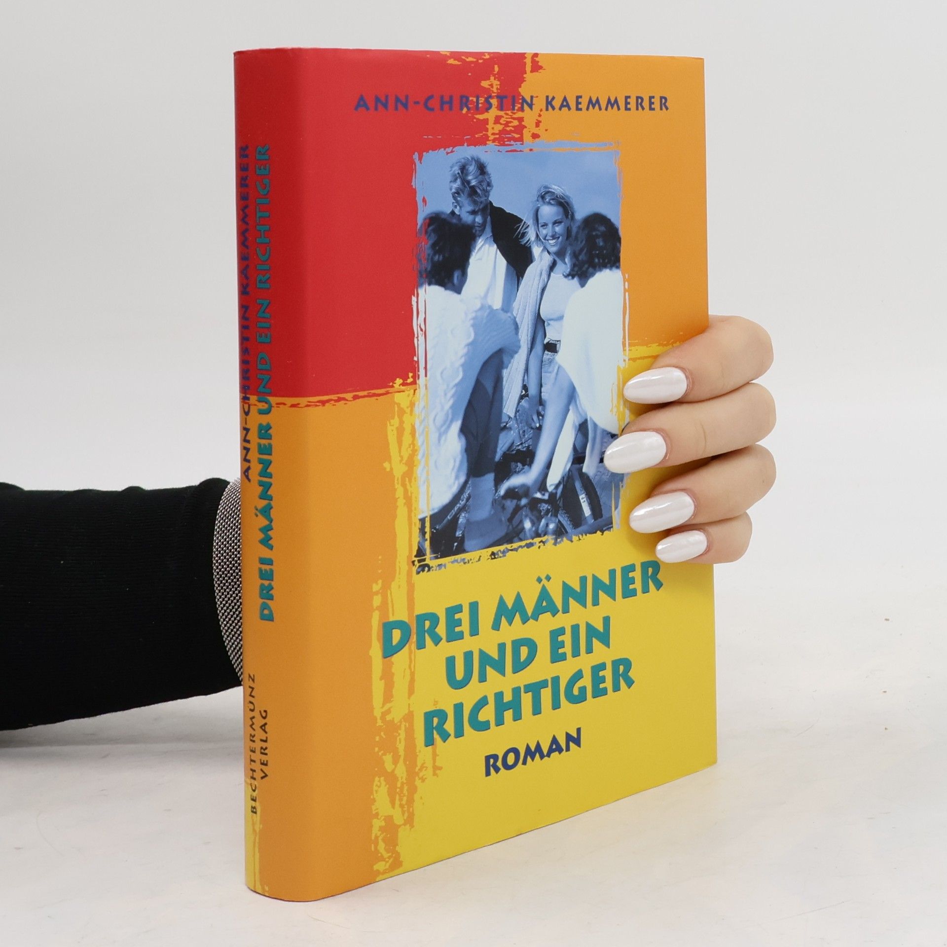 Ann-Christin Kaemmerer Drei Männer und ein Richtiger