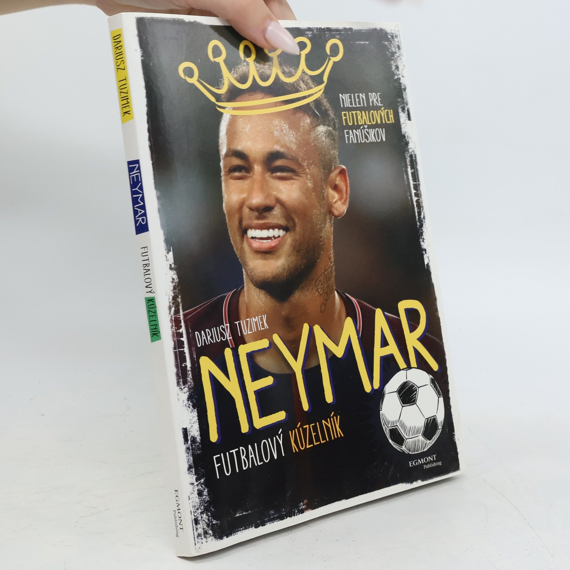 Yvette Żółtowska Darska Neymar. Futbalový kúzelník