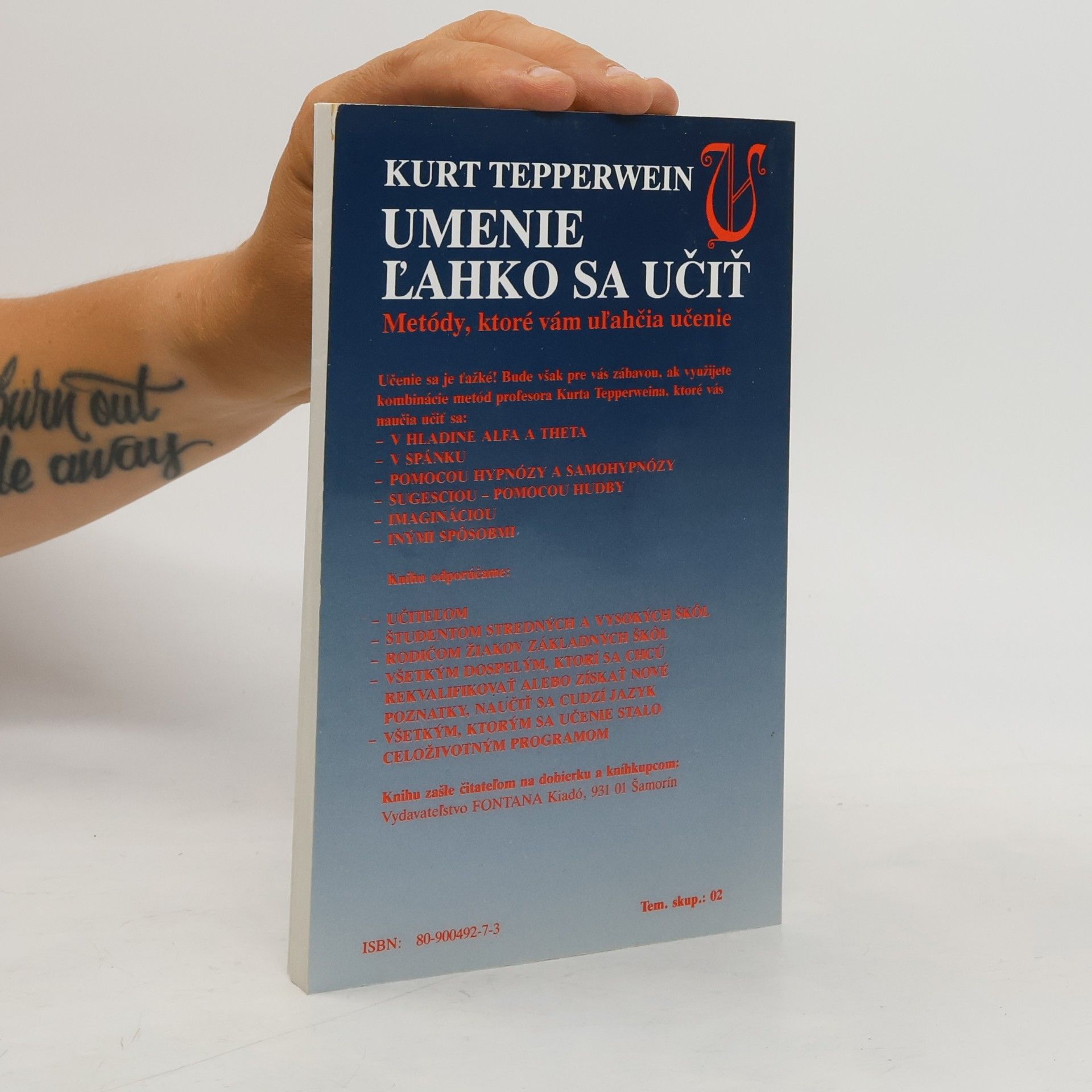 Kurt Tepperwein Umenie ľahko sa učiť. Metódy, ktoré vám uľahčia učenie