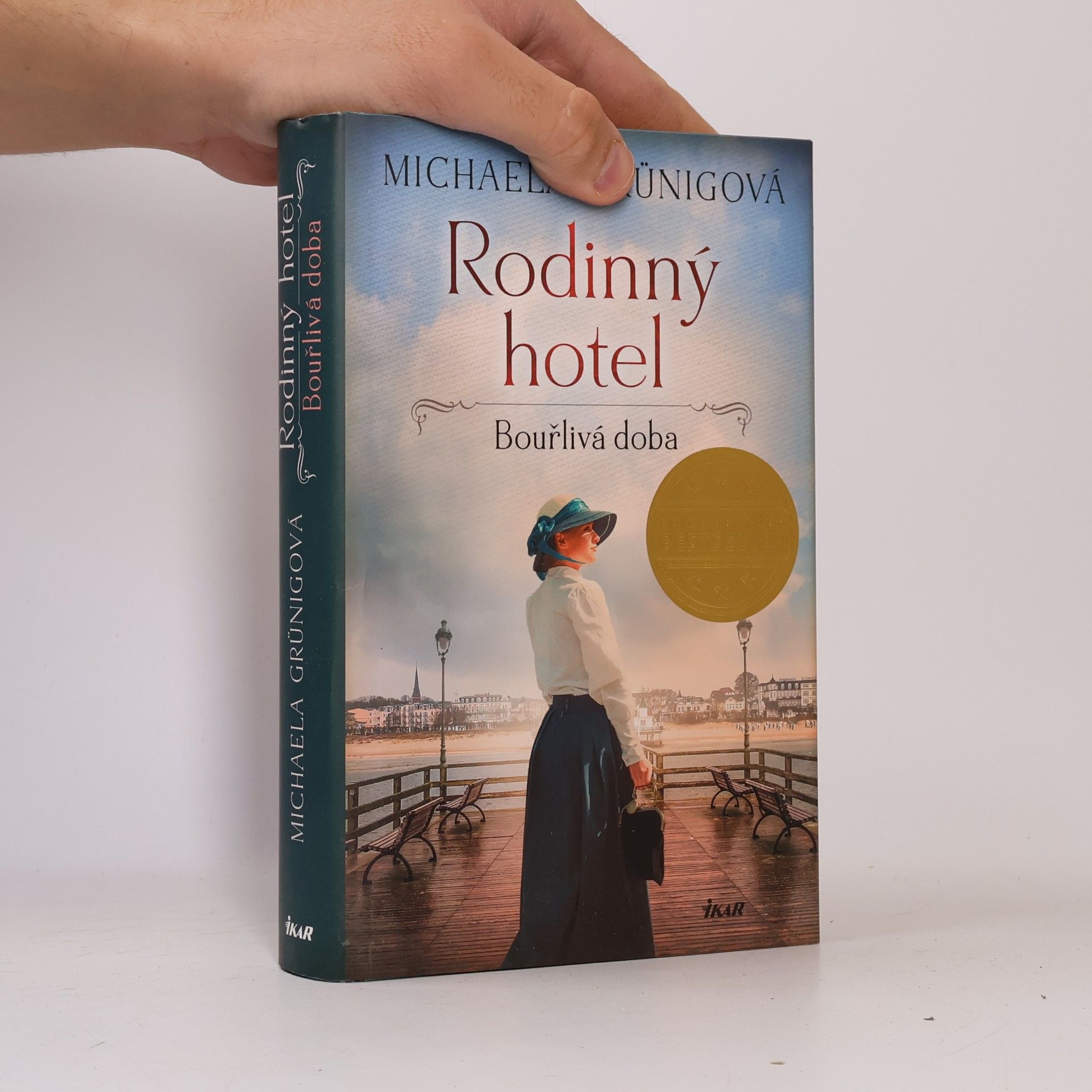 Michaela Grünig Rodinný hotel. Bouřlivá doba