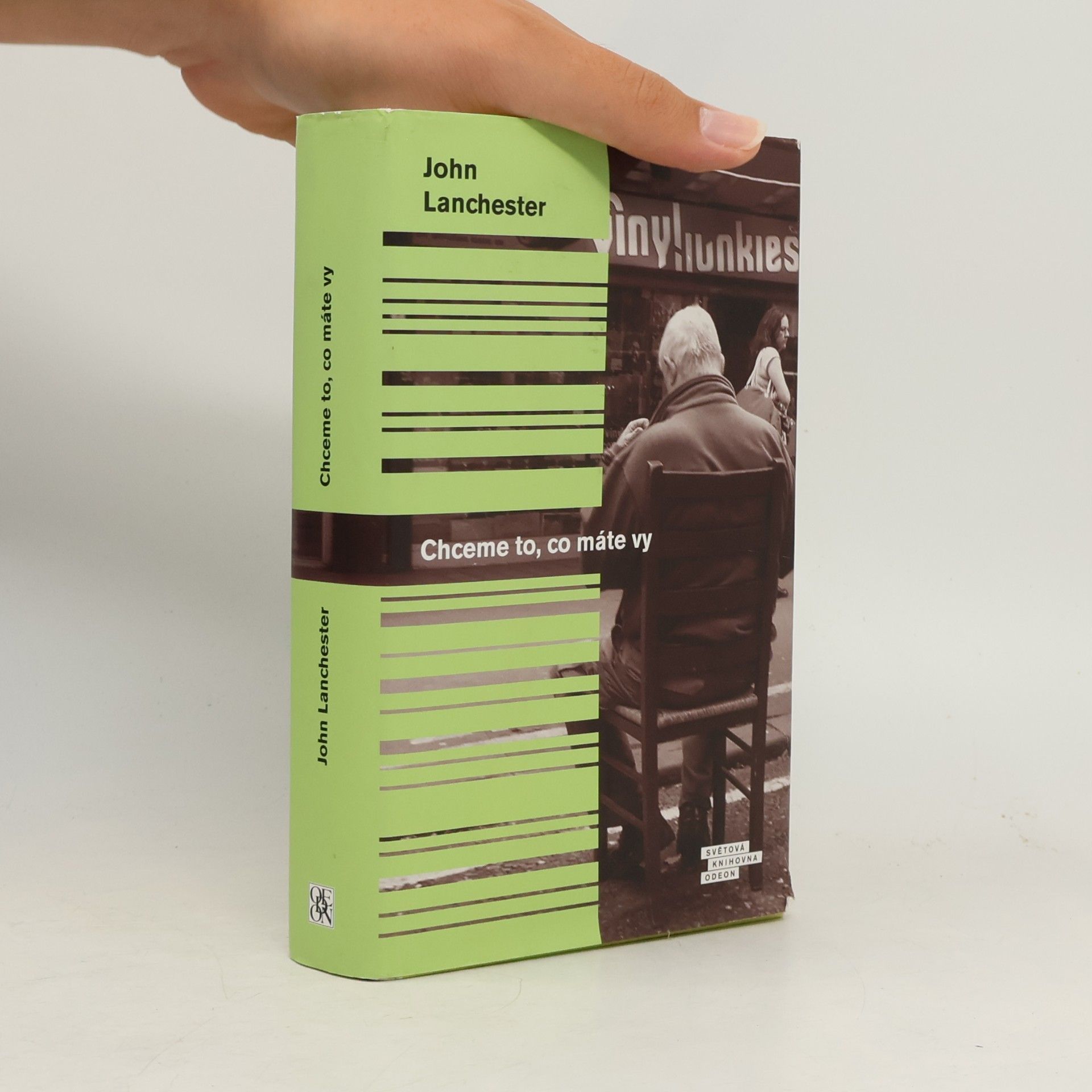 John Lanchester Chceme to, co máte vy
