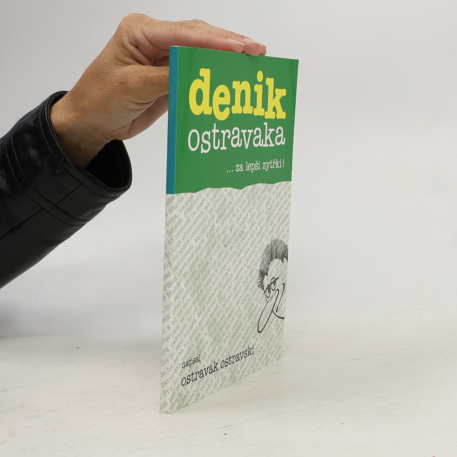 Denik Ostravaka 6: ...za lepši zytřki!