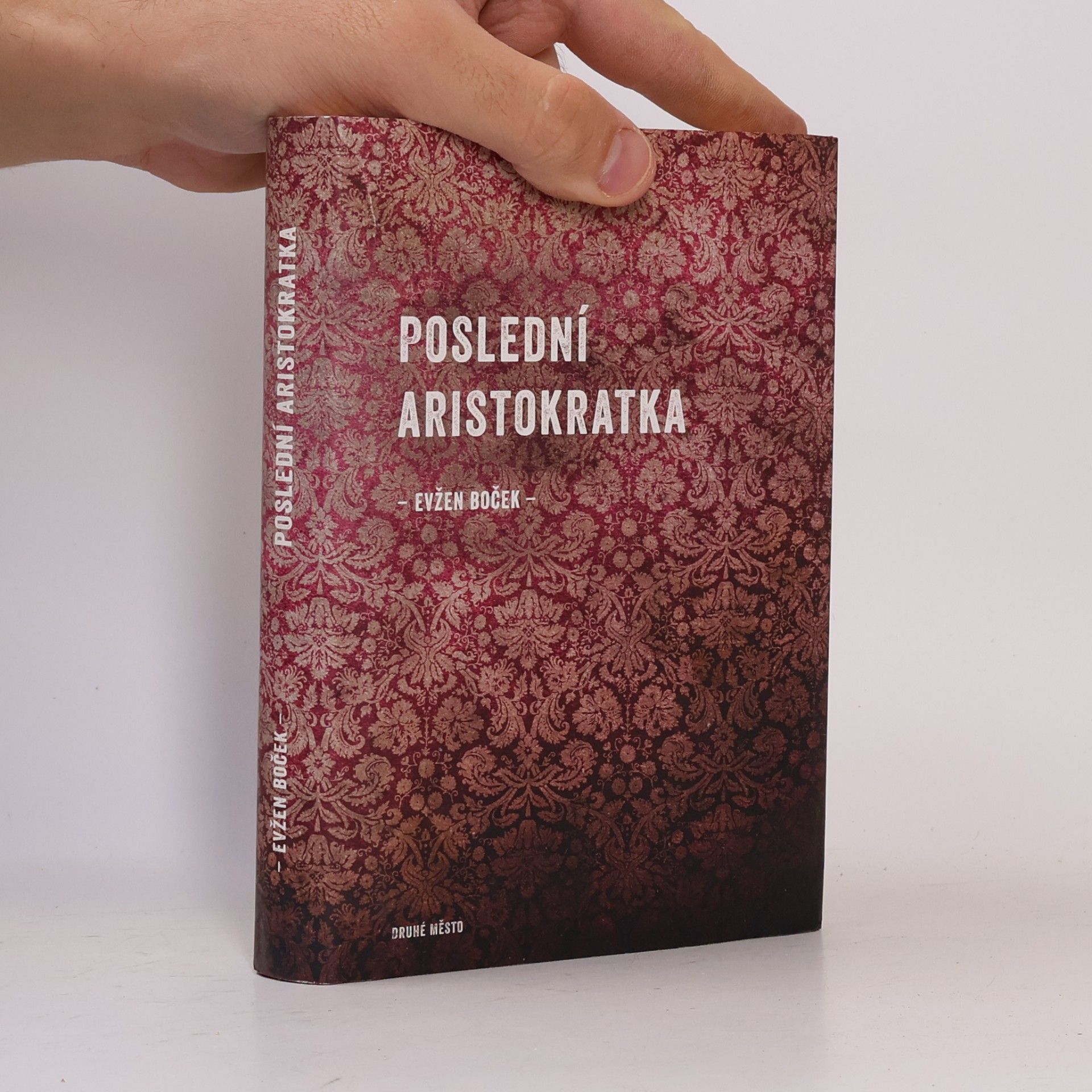 Evžen Boček Poslední aristokratka